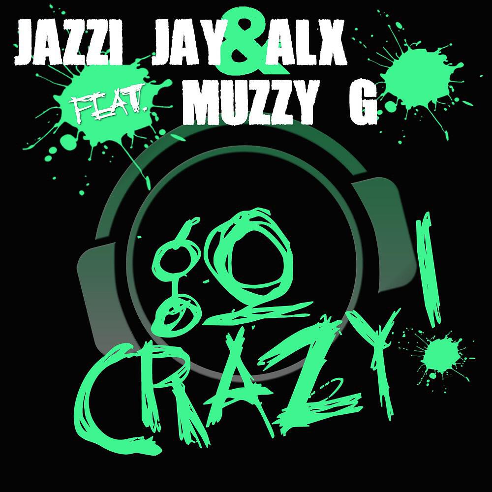 Jazzi Jay - Go Crazy (Diamond Boy Remix Edit)