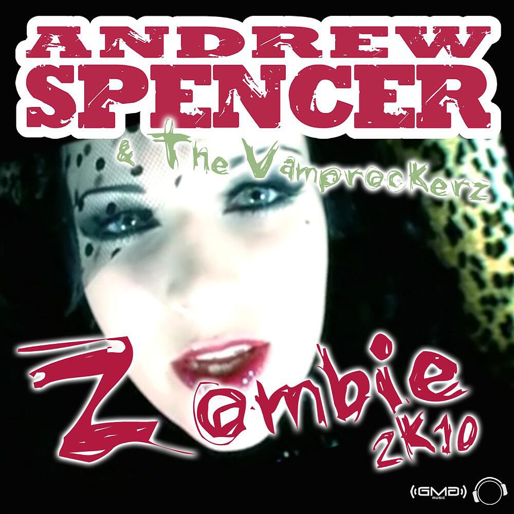 Andrew Spencer & The Vamprockerz - Zombie 2k10 (Movetown Remix Edit)