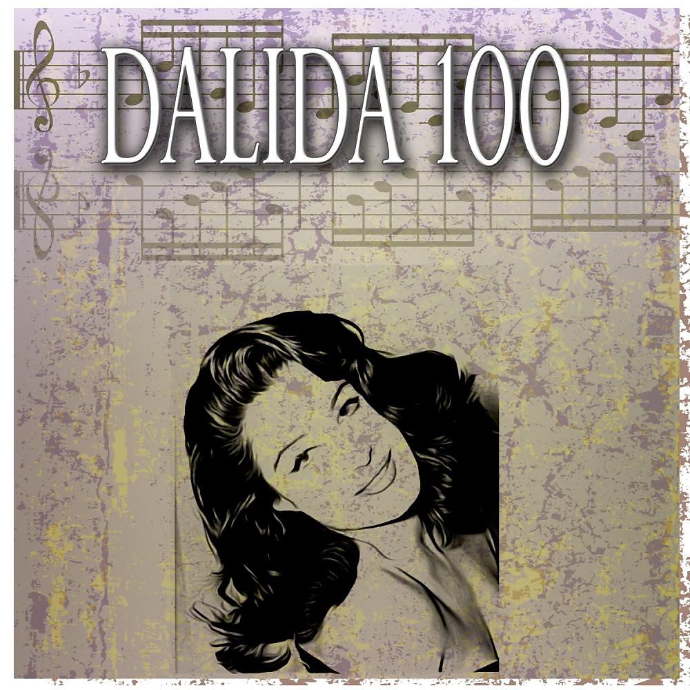 Постер альбома Dalida 100 (Original Recordings)