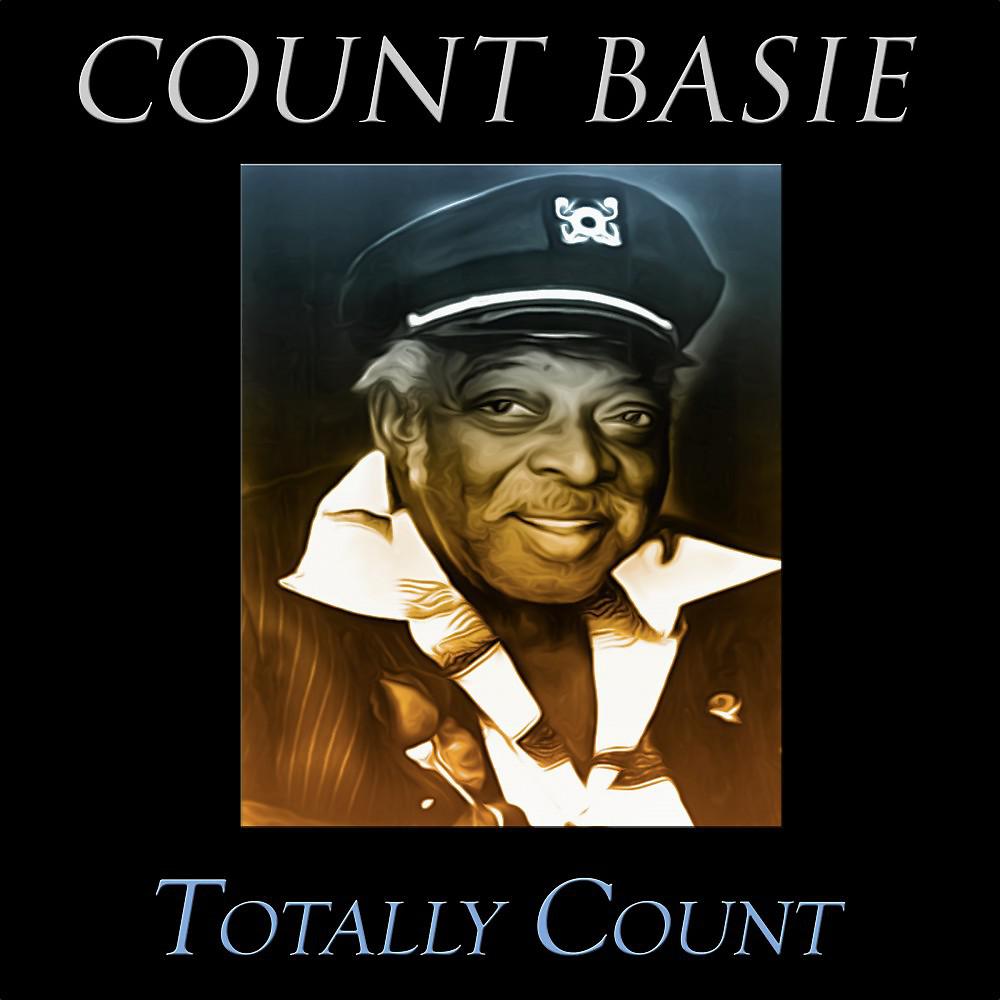 Постер альбома Totally Count Basie (Original Recordings)