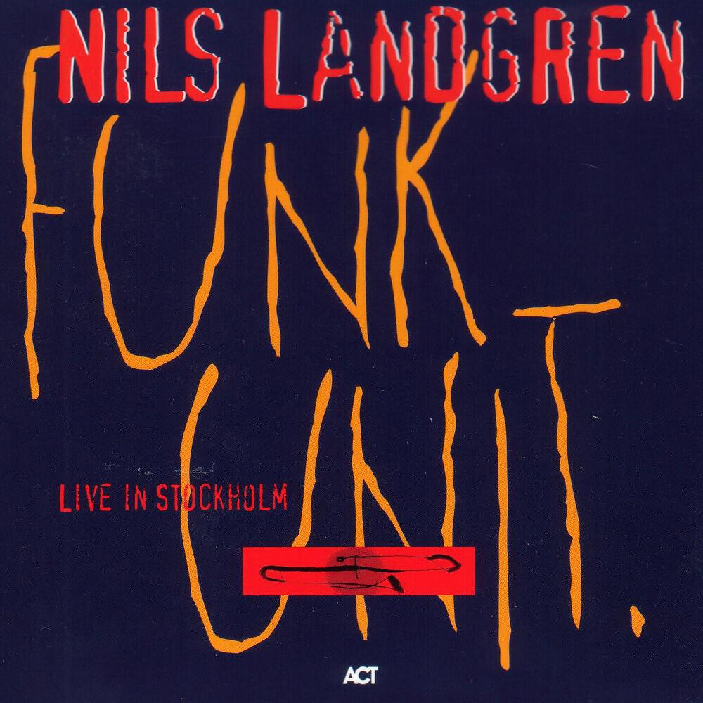 Nils Landgren Funk Unit - Traci (Live)