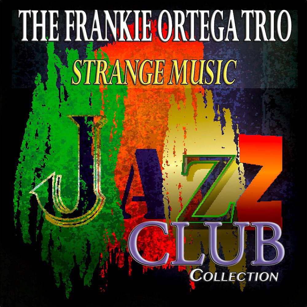 The Frankie Ortega Trio - Sunset Stripper (Remastered)