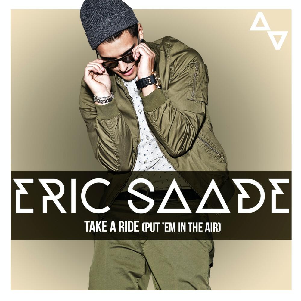 Eric Saade - Take a Ride (Put 'Em in the Air) [Instrumental]