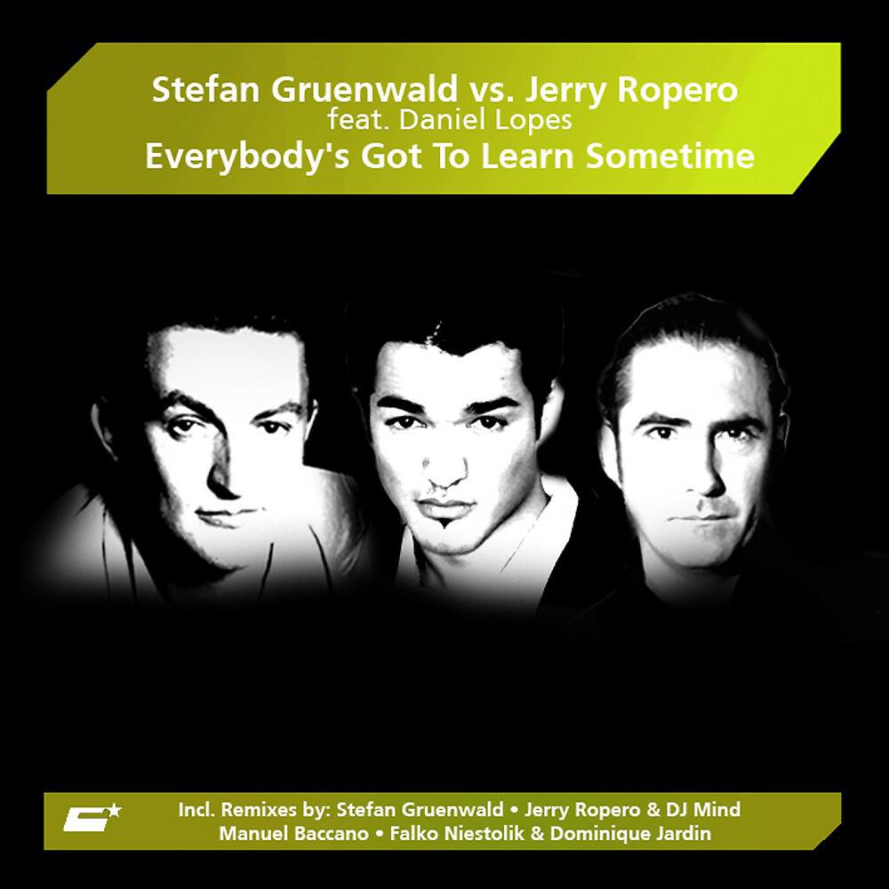 Stefan Gruenwald - Everybody's Got to Learn Sometime (Stefan Gruenwald Club Mix)