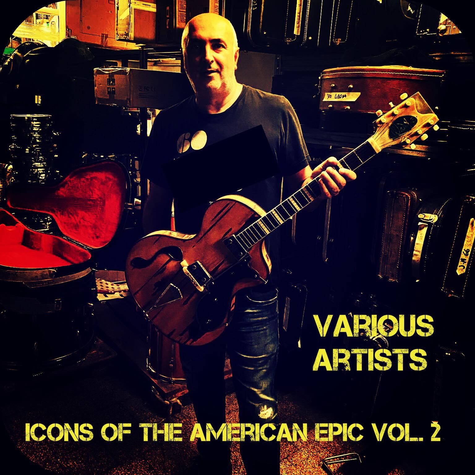 Постер альбома Icons of the American Epic, Vol. 2