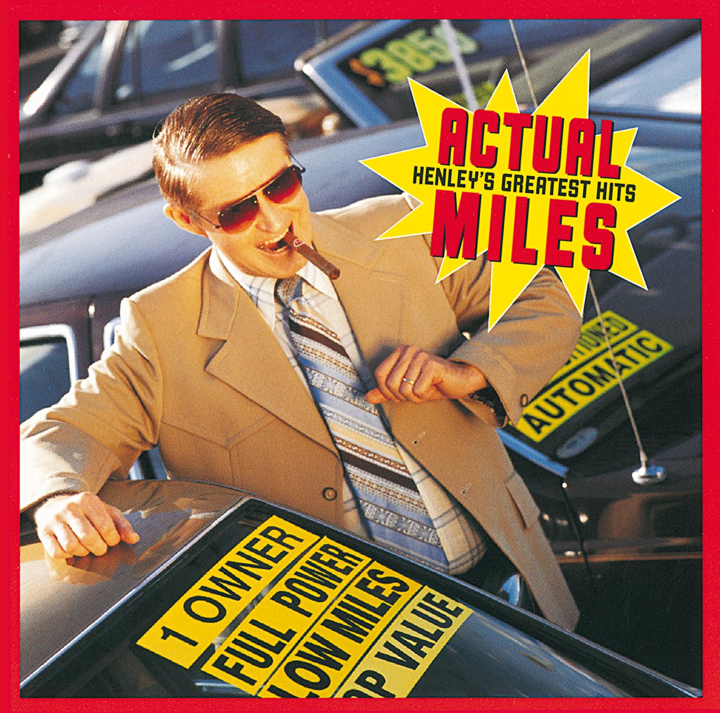 Постер альбома Actual Miles: Henley's Greatest Hits