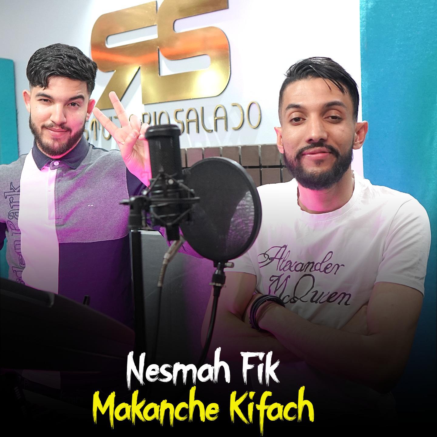 Постер альбома Nesmah Fik Makanche Kifach