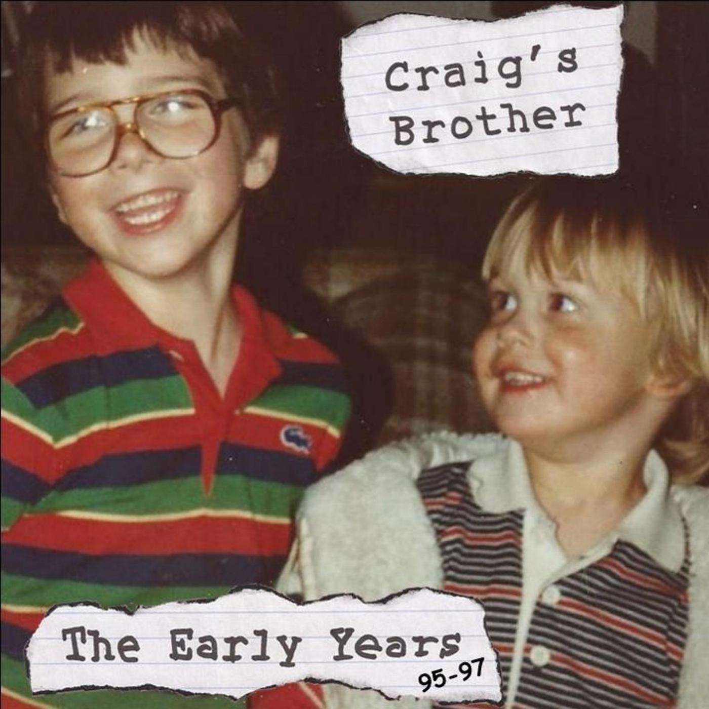 Craig's Brother - Insult to Injury