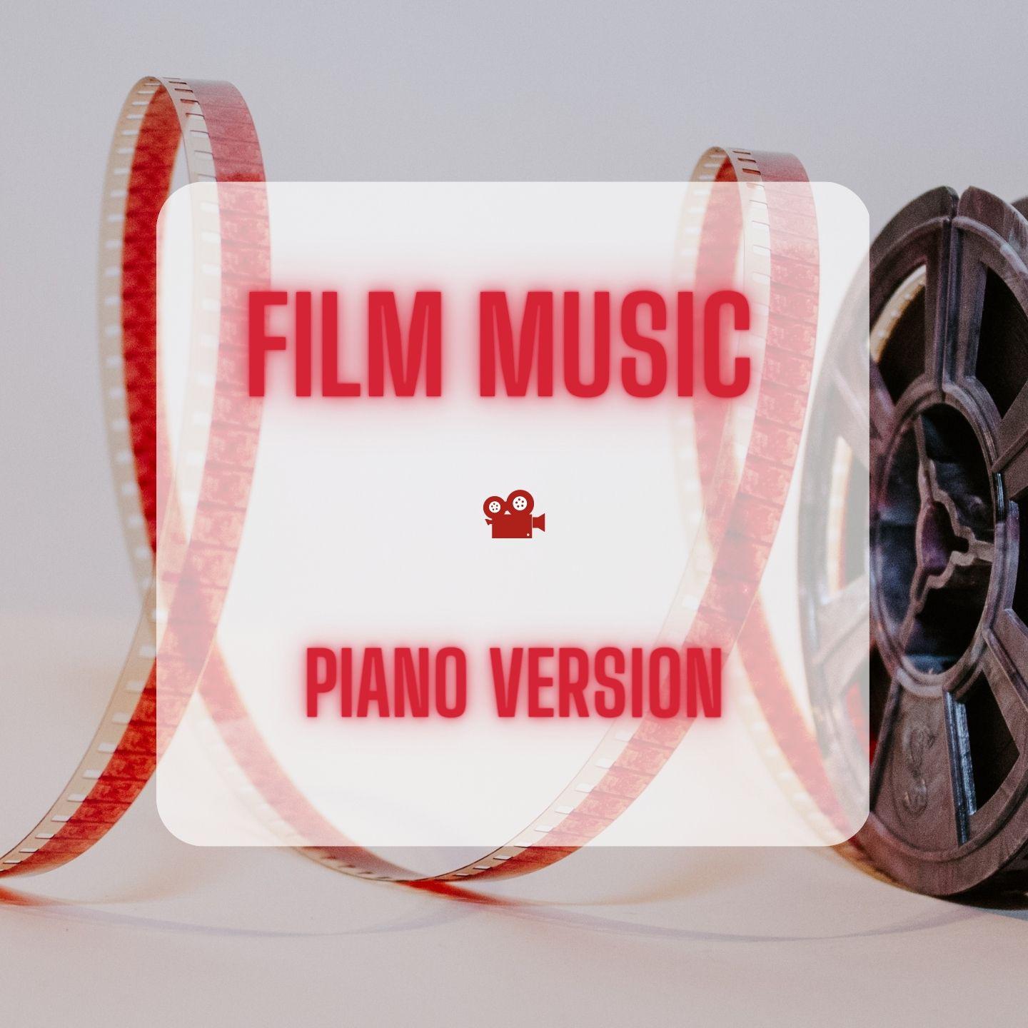 Постер альбома Film Music - Piano Version