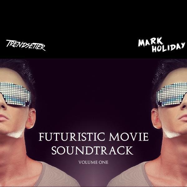Постер альбома Futuristic Movie Soundtrack, Vol. 1