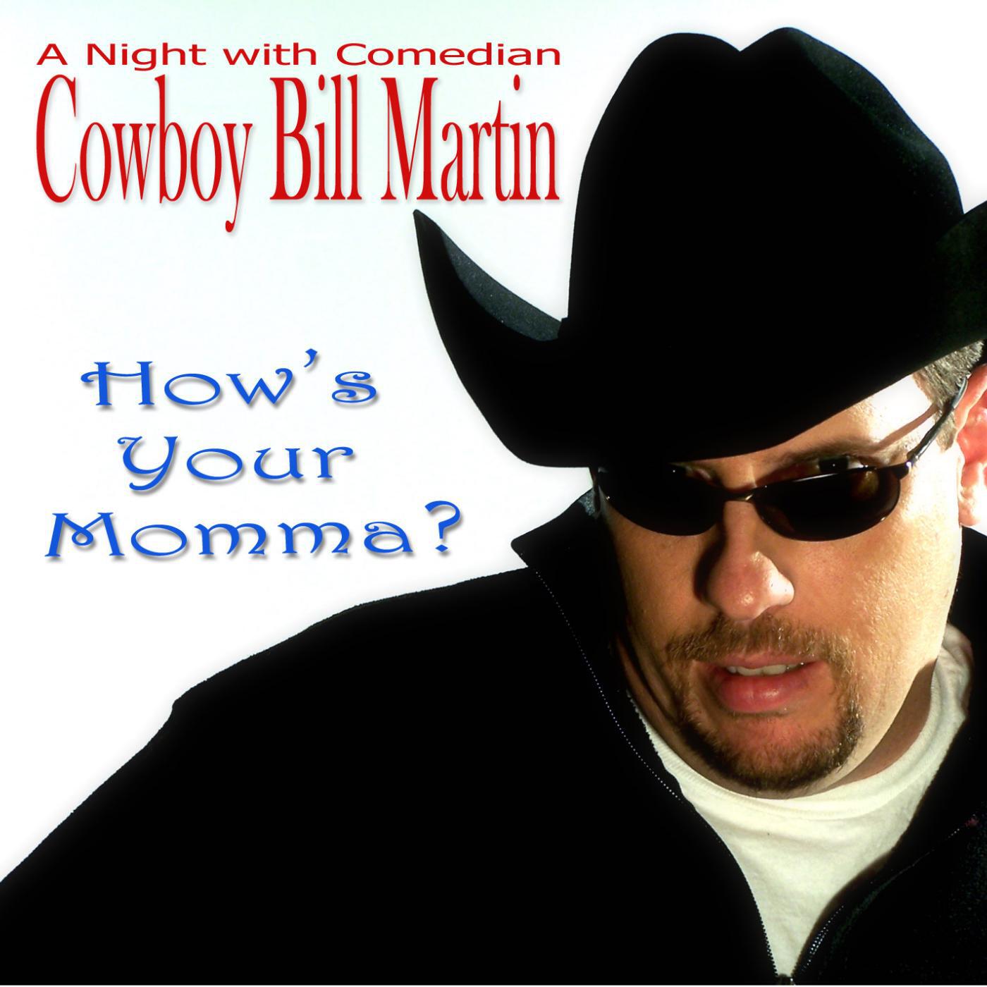 Cowboy Bill Martin - Grandma, Pappa & Gettin' Strait