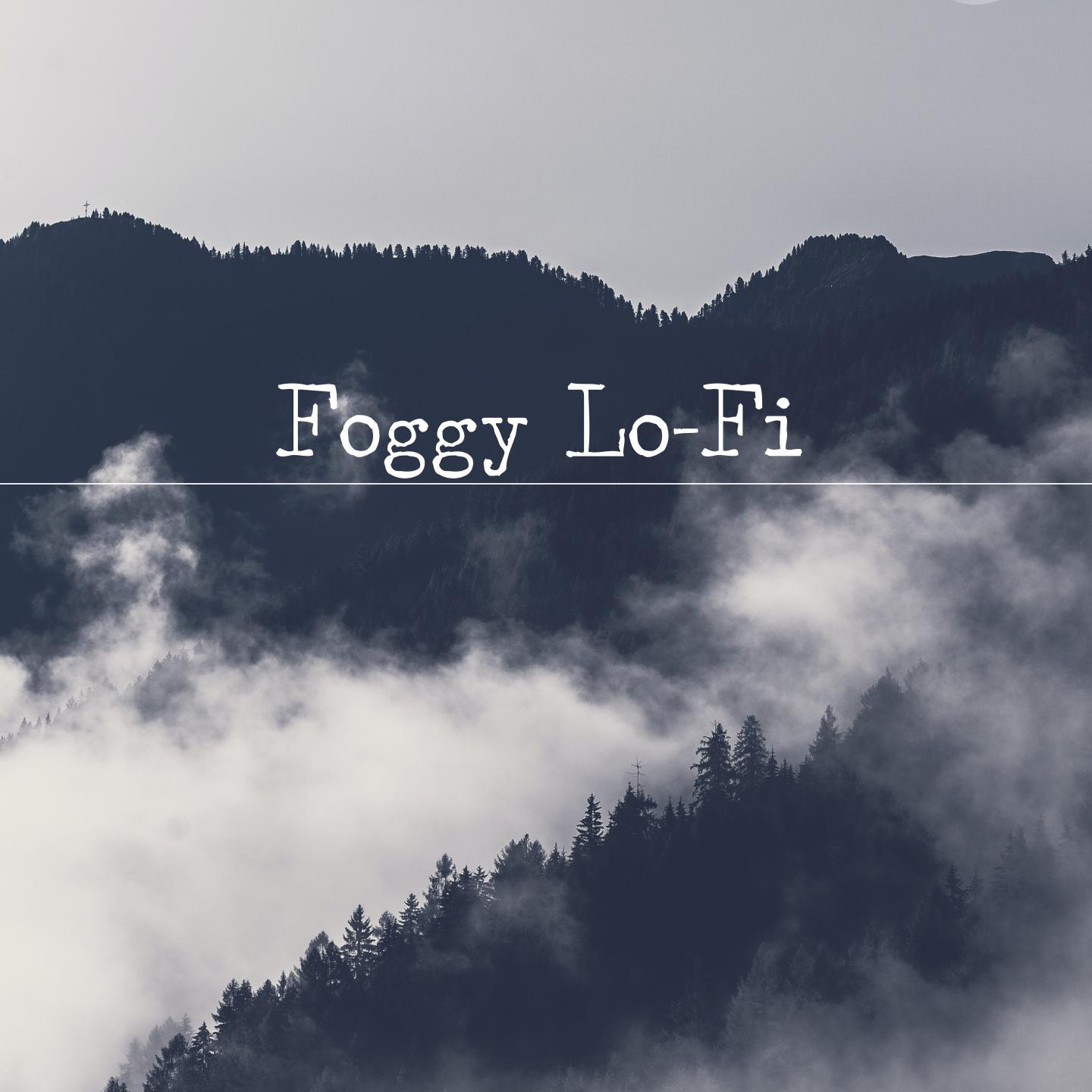 Постер альбома Foggy Lo-Fi