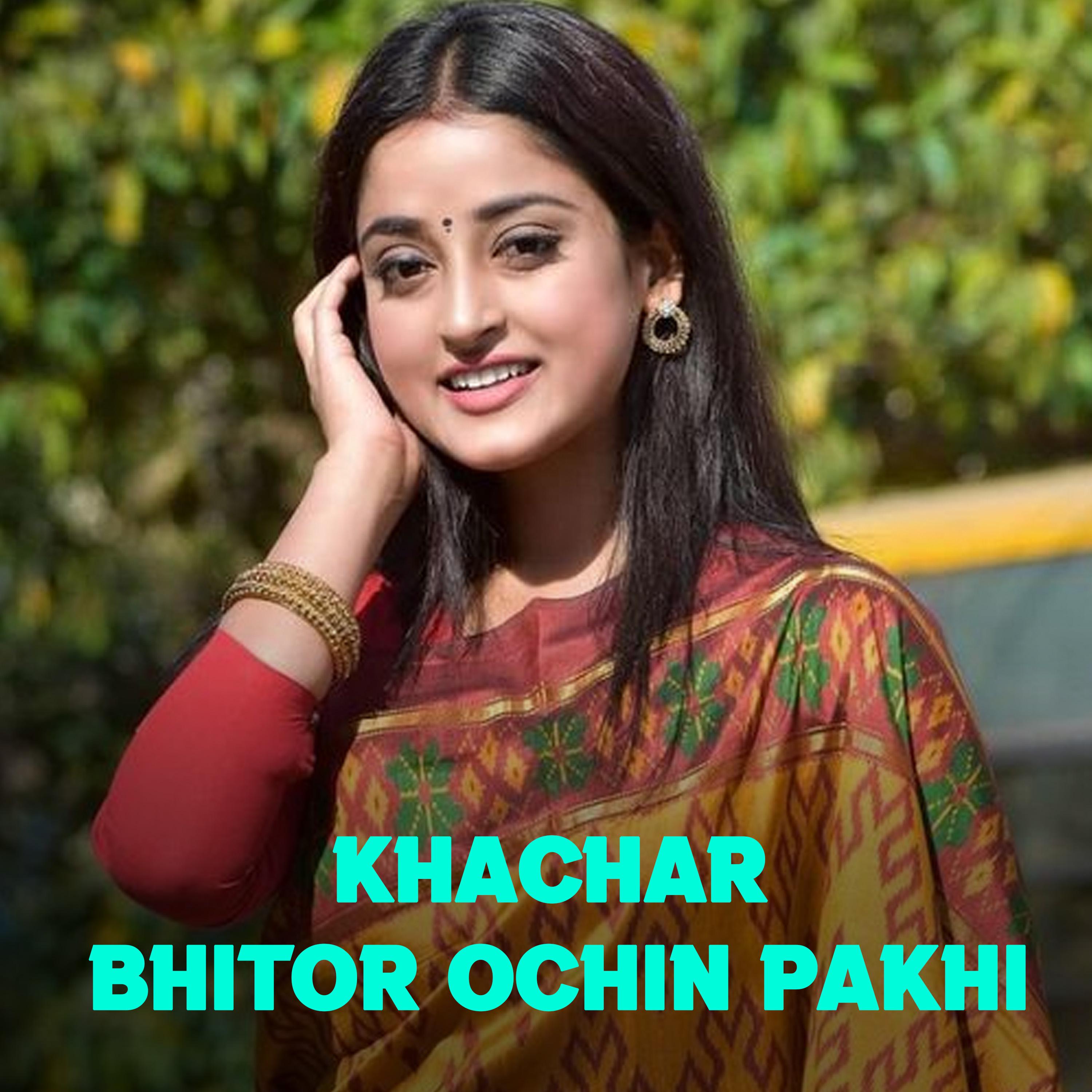 Постер альбома Khachar Bhitor Ochin Pakhi