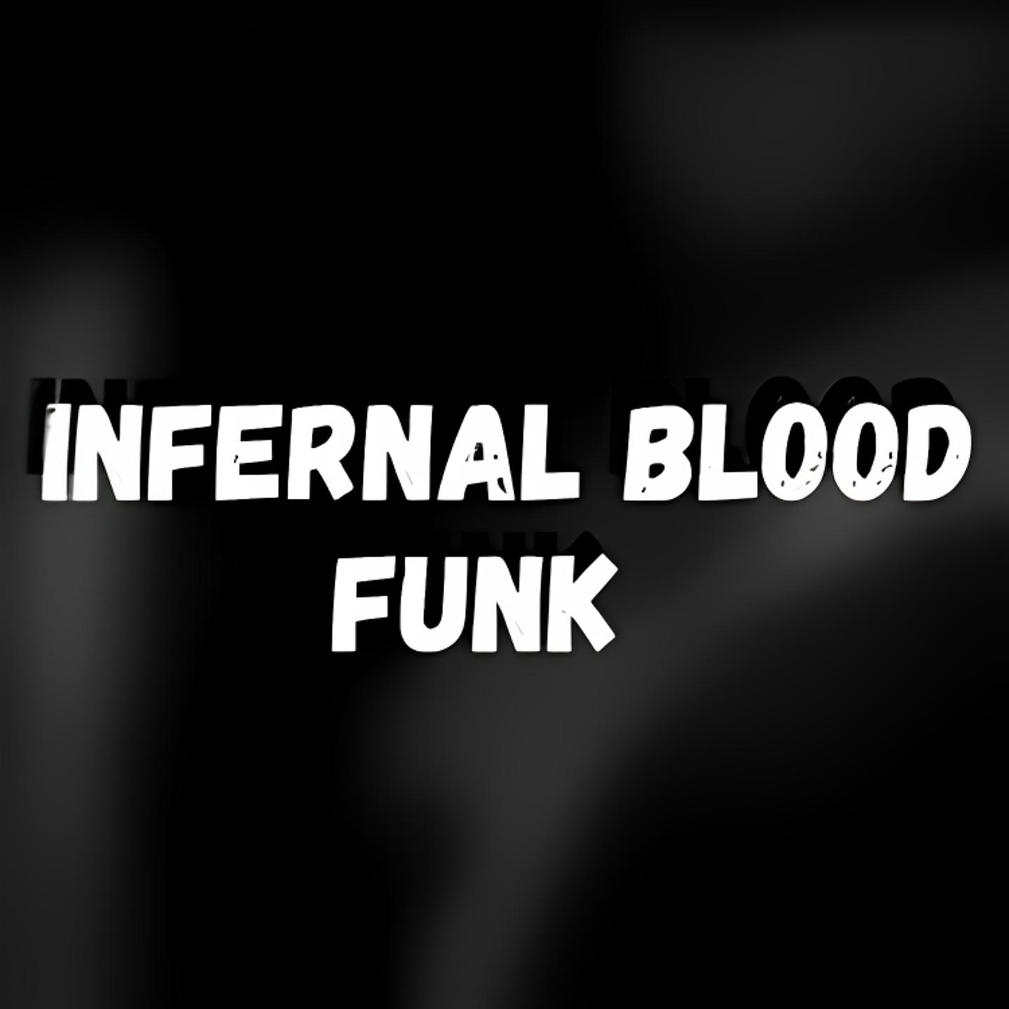 Постер альбома Infernal Blood Funk