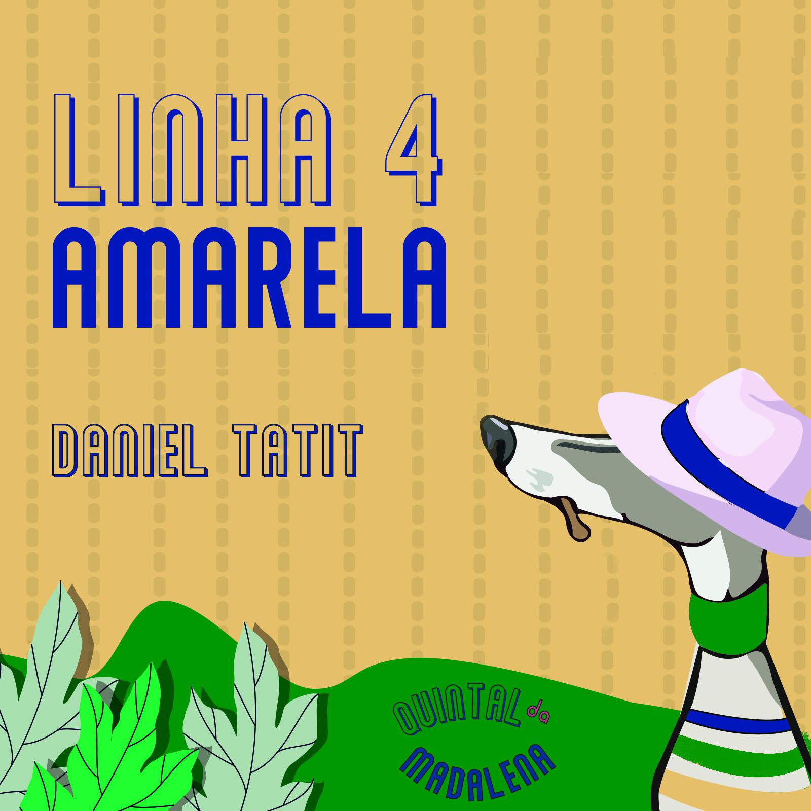 Постер альбома Linha 4 Amarela