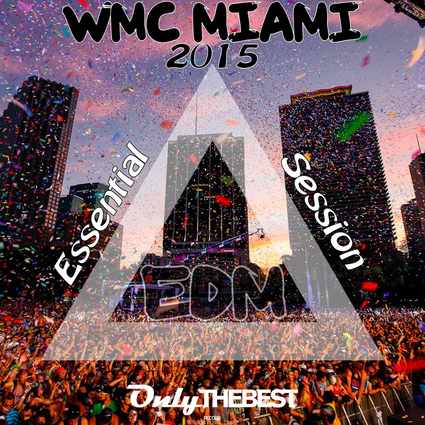 Постер альбома EDM WMC Miami 2015 Essential Session