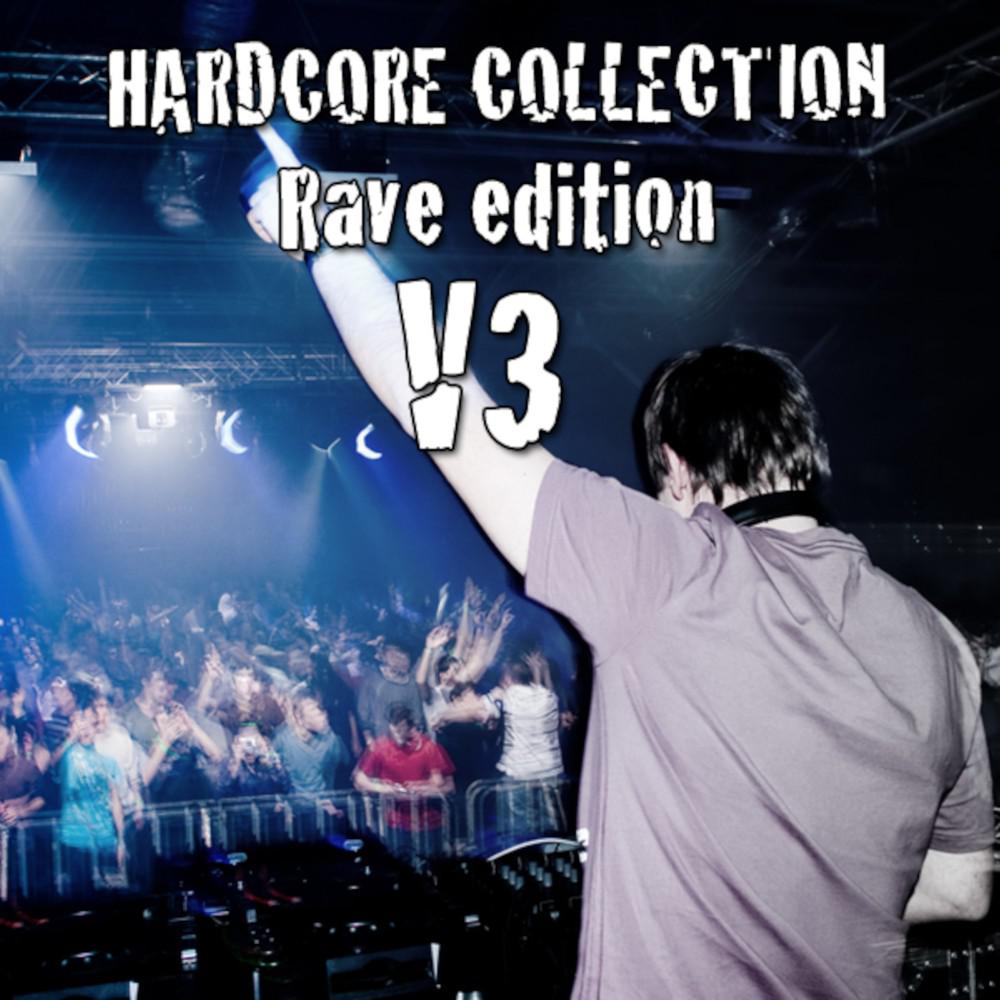 Постер альбома Hardcore Collection, Vol. 3 (Rave Edition)