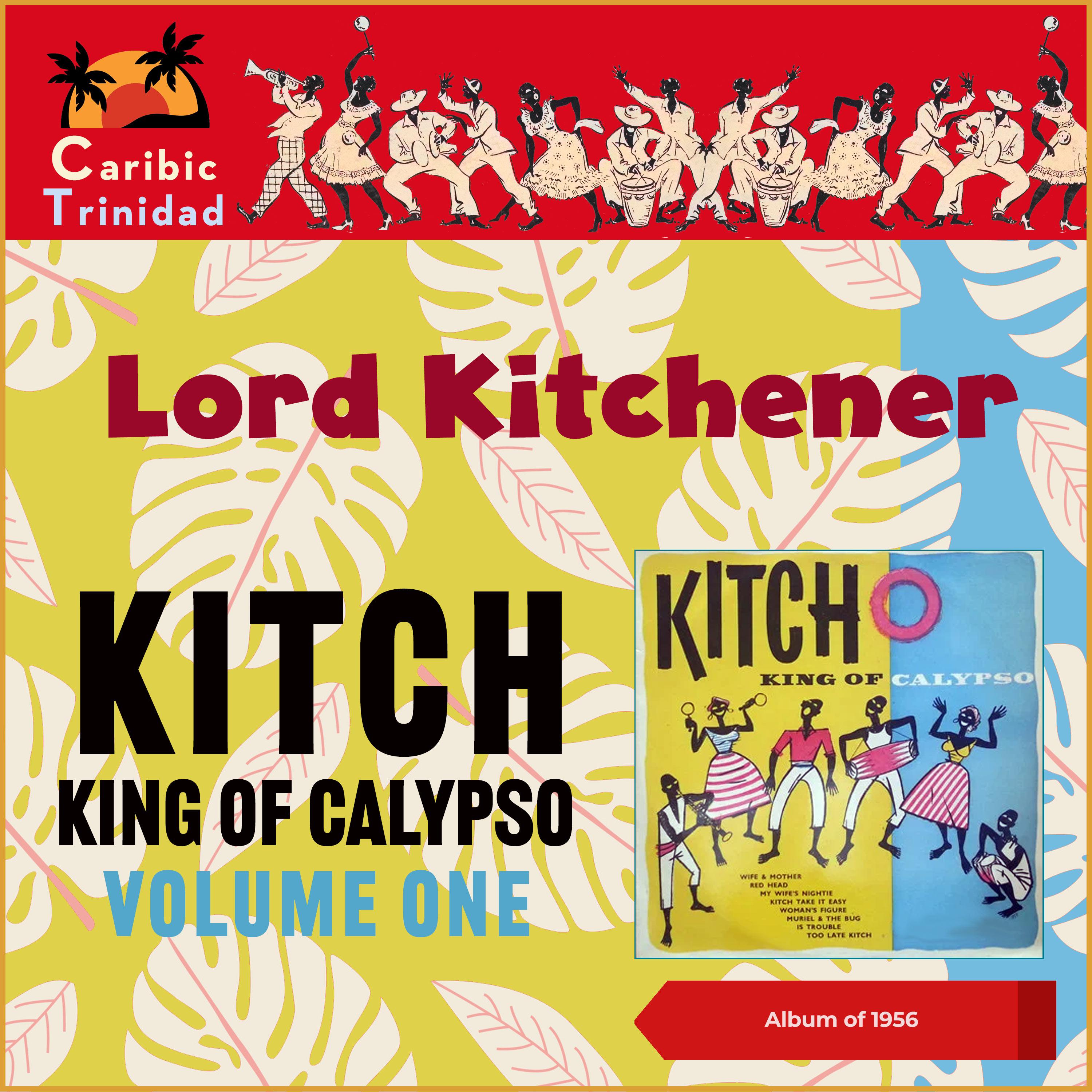Постер альбома Kitch - King Of Calypso Volume One