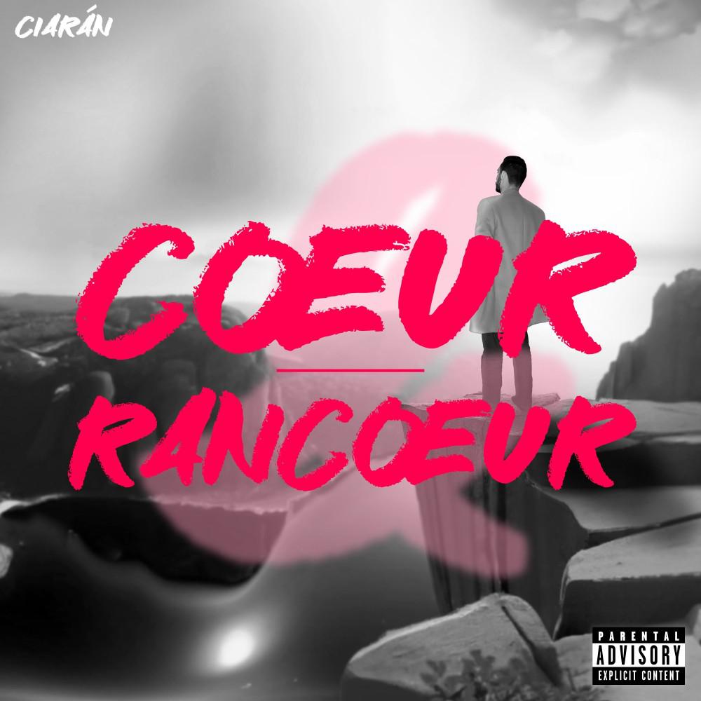 Постер альбома Cœur & Rancœur