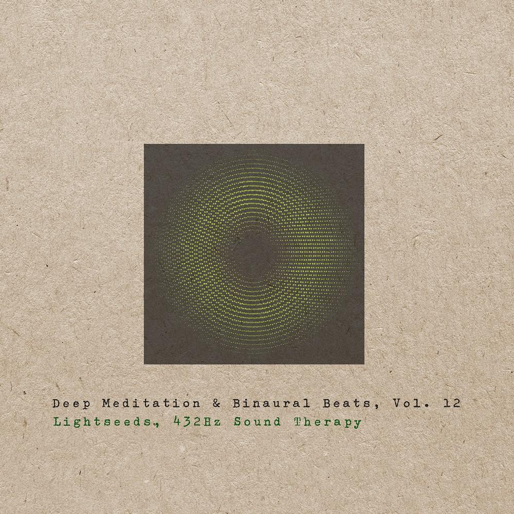 Постер альбома Deep Meditation & Binaural Beats, Vol. 12