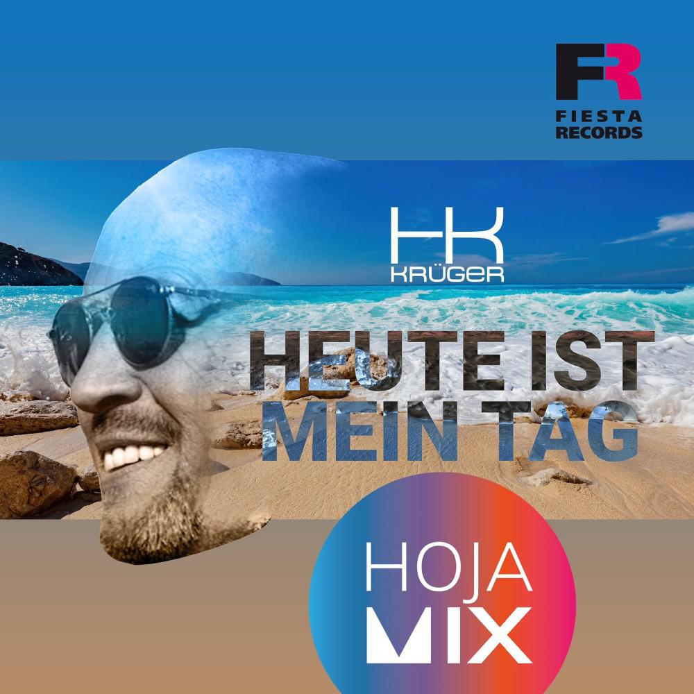 Постер альбома Heute ist mein Tag (Hoja Mix)
