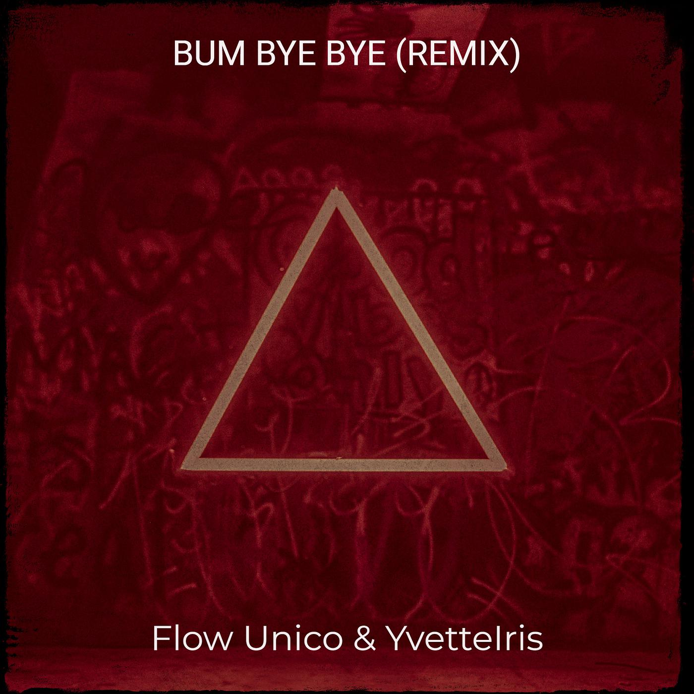 Постер альбома Bum Bye Bye (Remix)