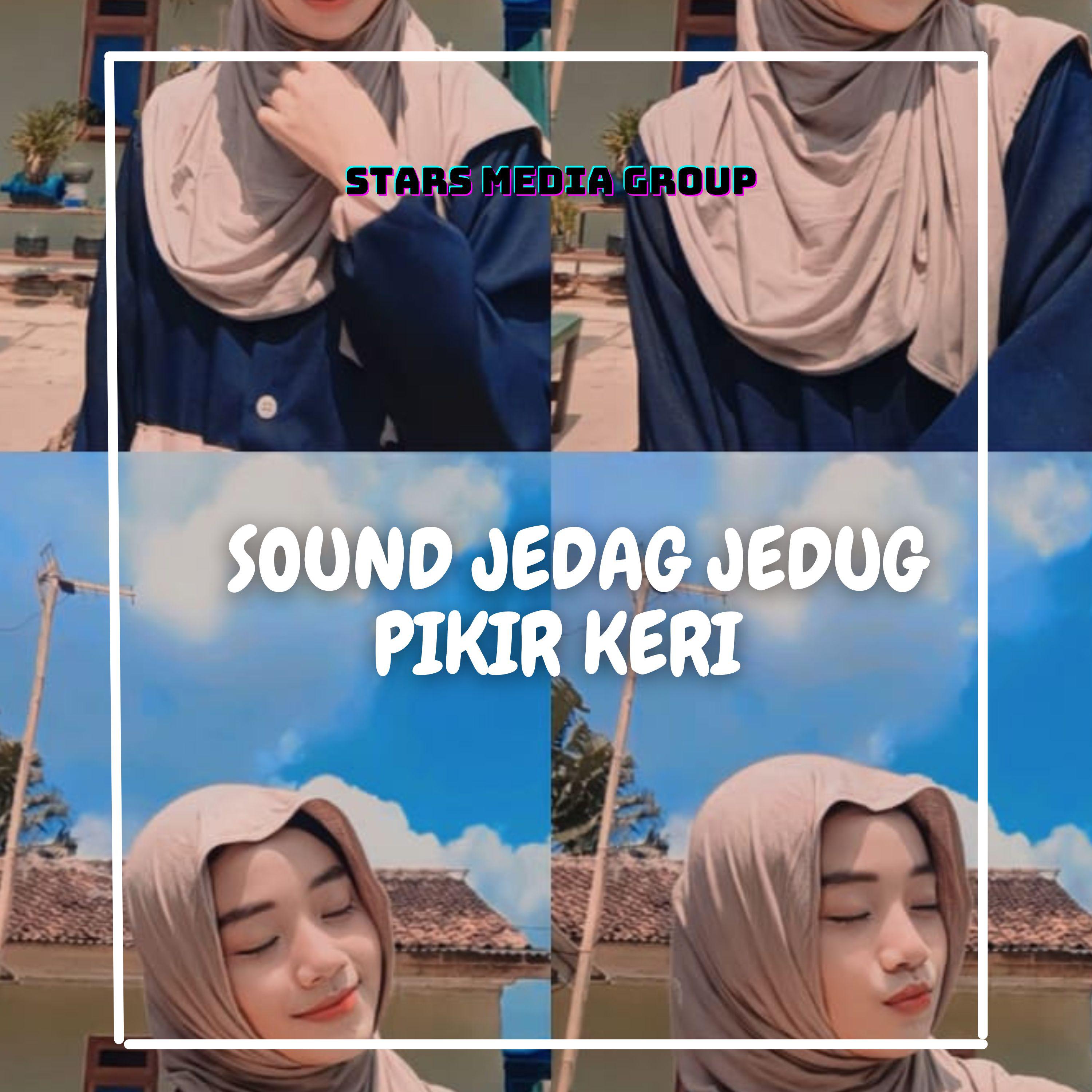 Постер альбома Sound Jedag Jedug Pikir Keri