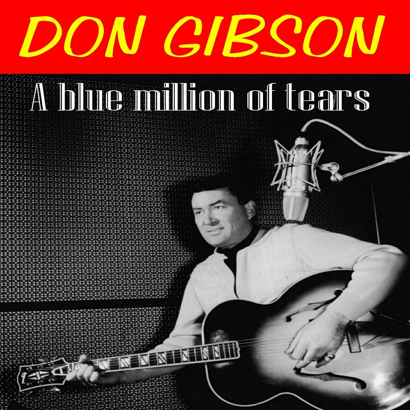 Don Gibson - Red Lips White Lies and Blue Hours