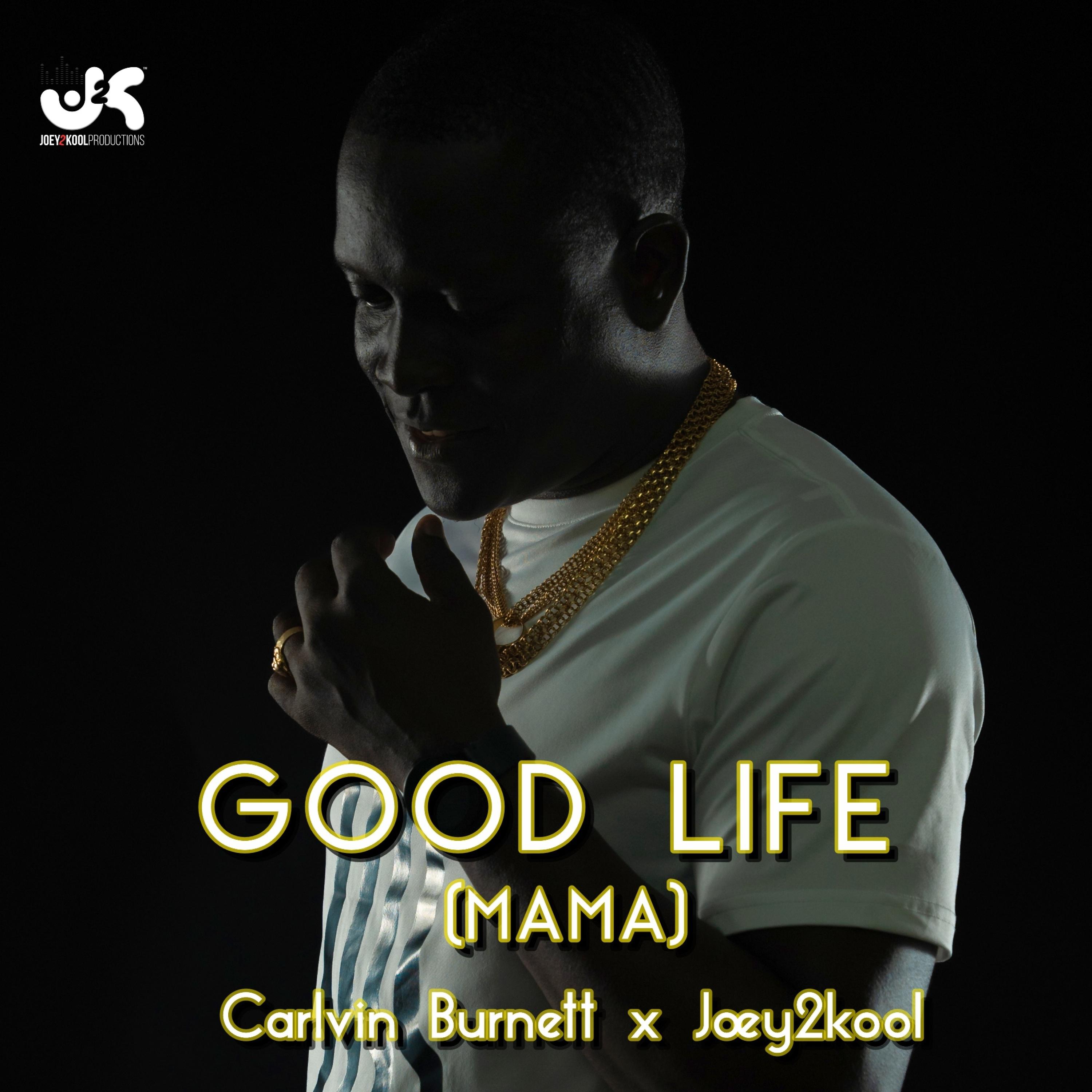 Постер альбома Good Life (Mama)