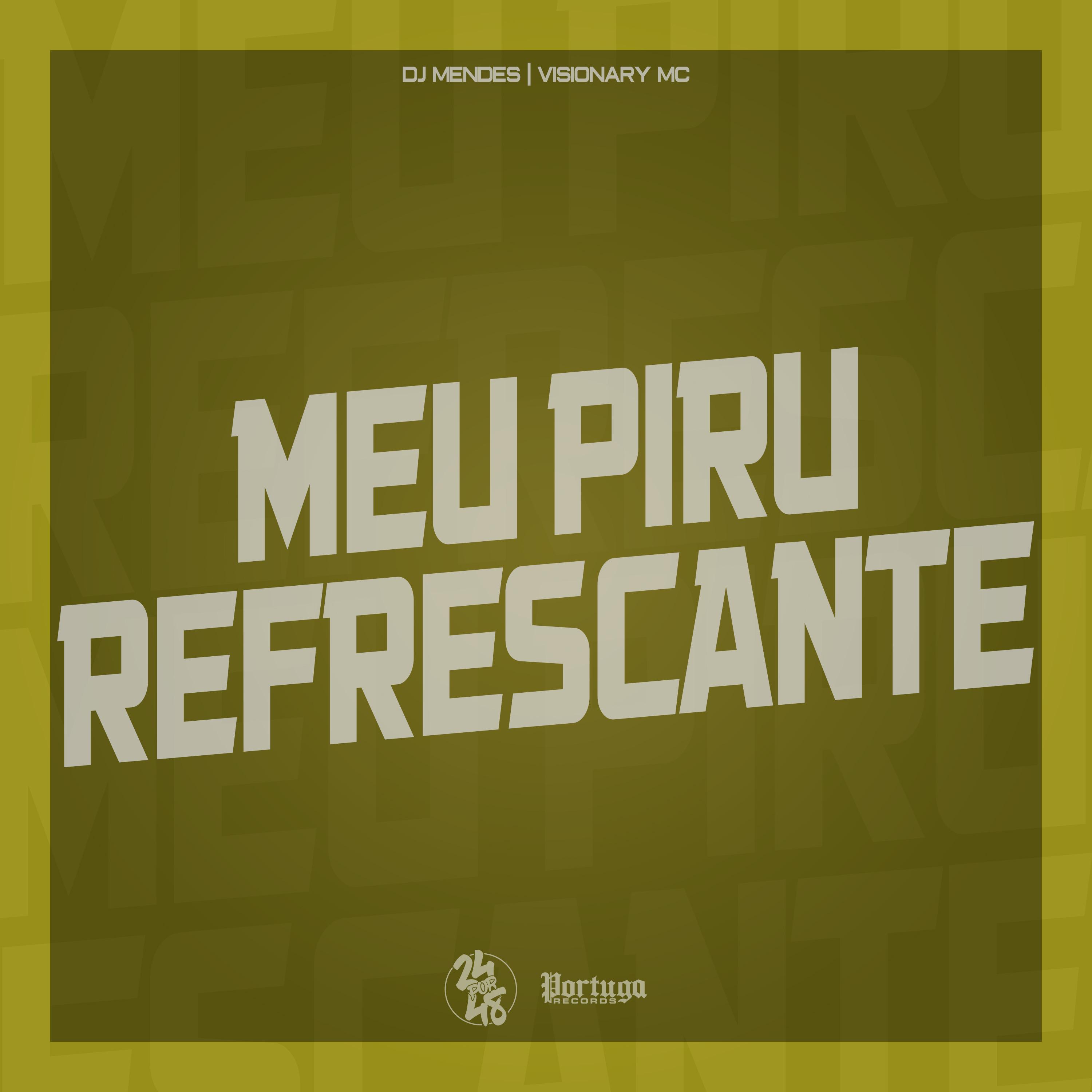 Постер альбома Meu Piru Refrescante