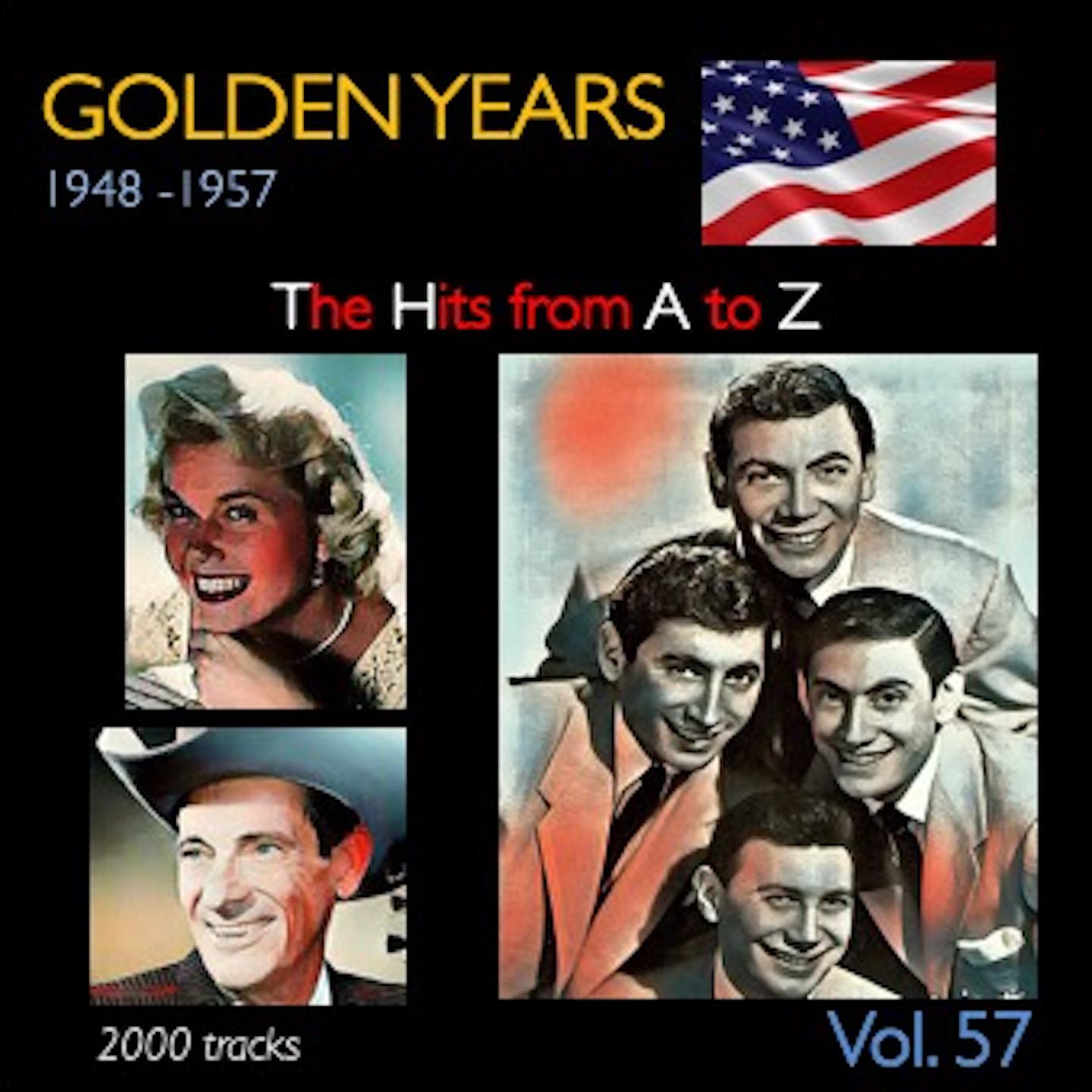 Постер альбома Golden Years 1948-1957 · The Hits from A to Z · , Vol. 57