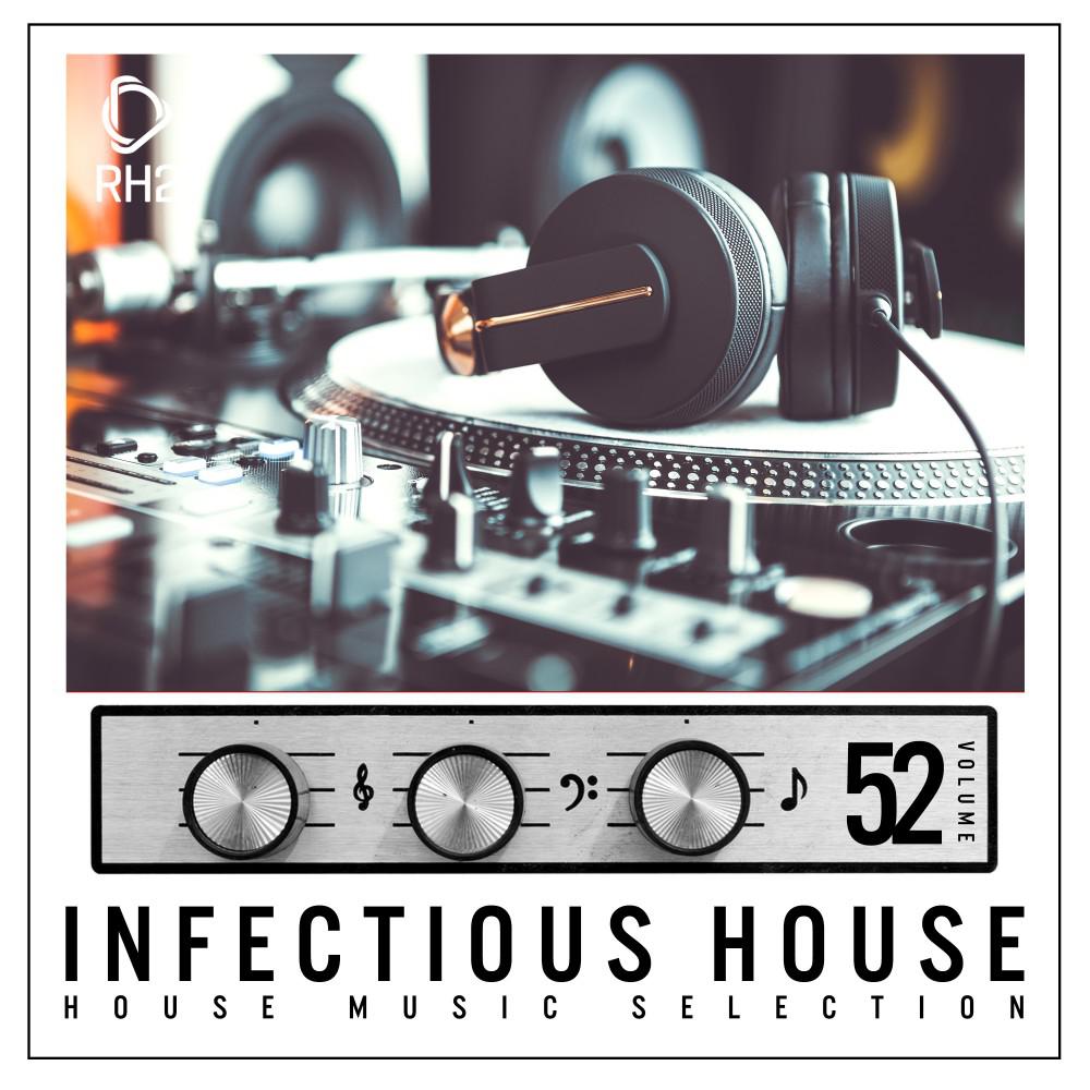 Постер альбома Infectious House, Vol. 52