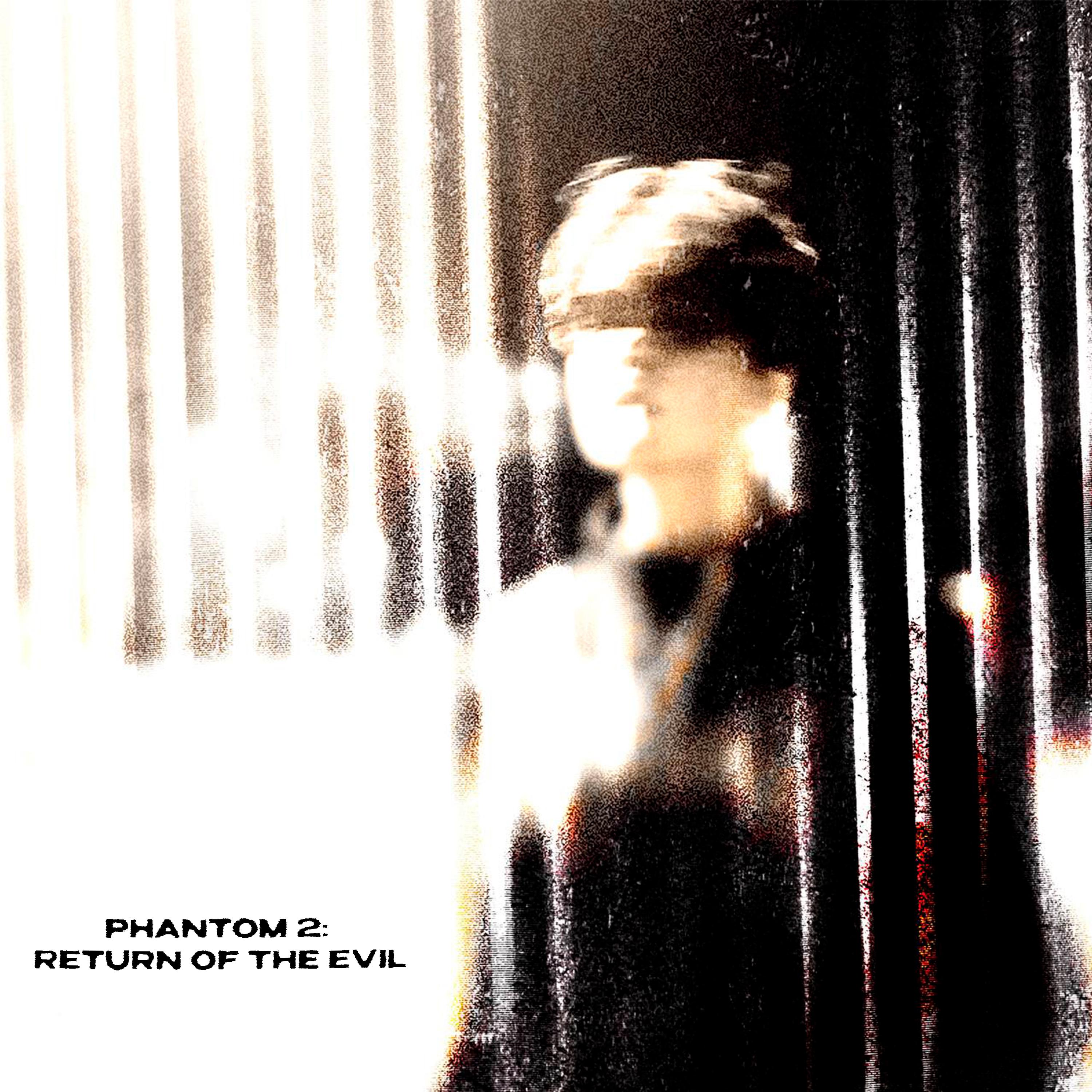 Постер альбома PHANTOM 2: Return of the Evil