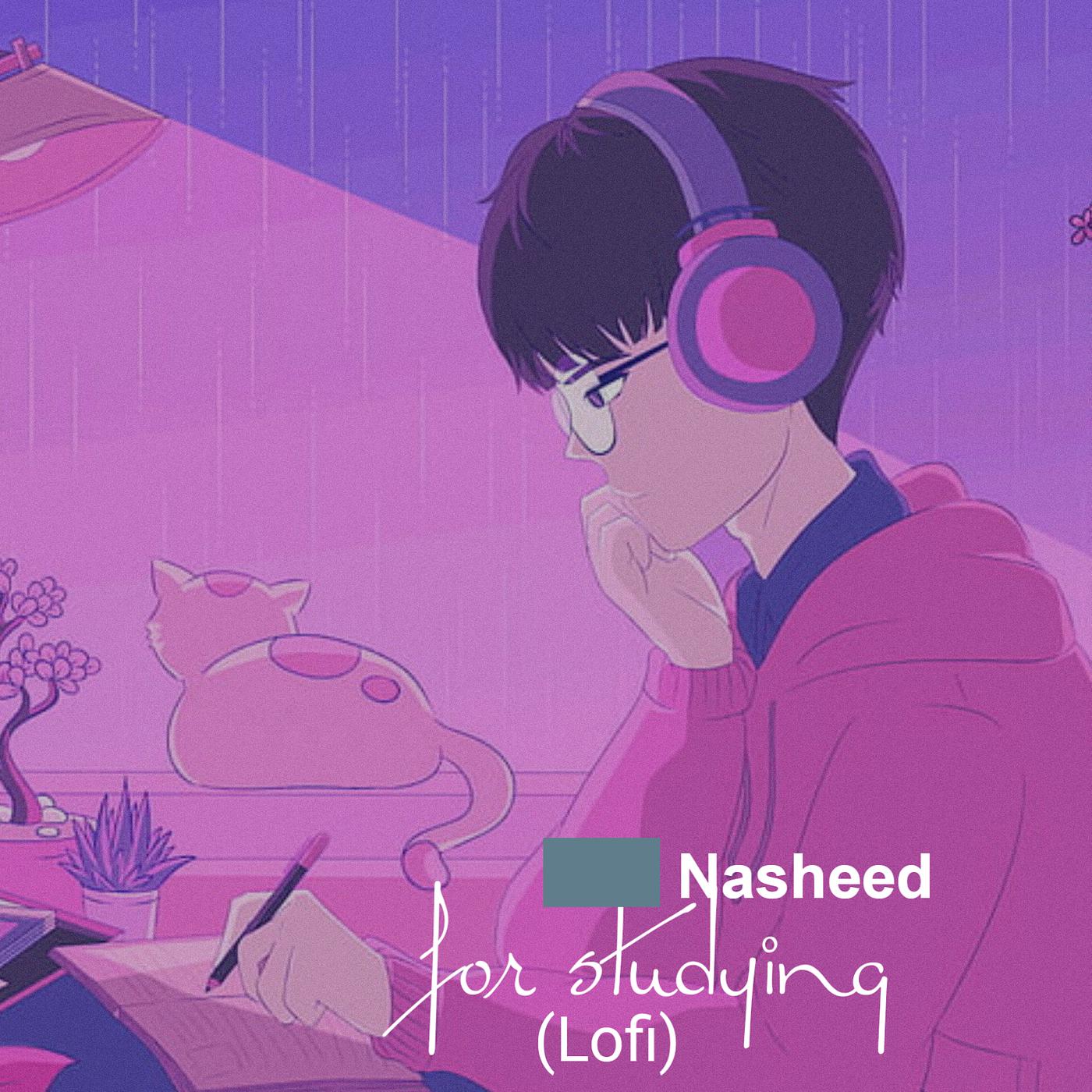 Постер альбома Nasheed for Studying (Lofi)
