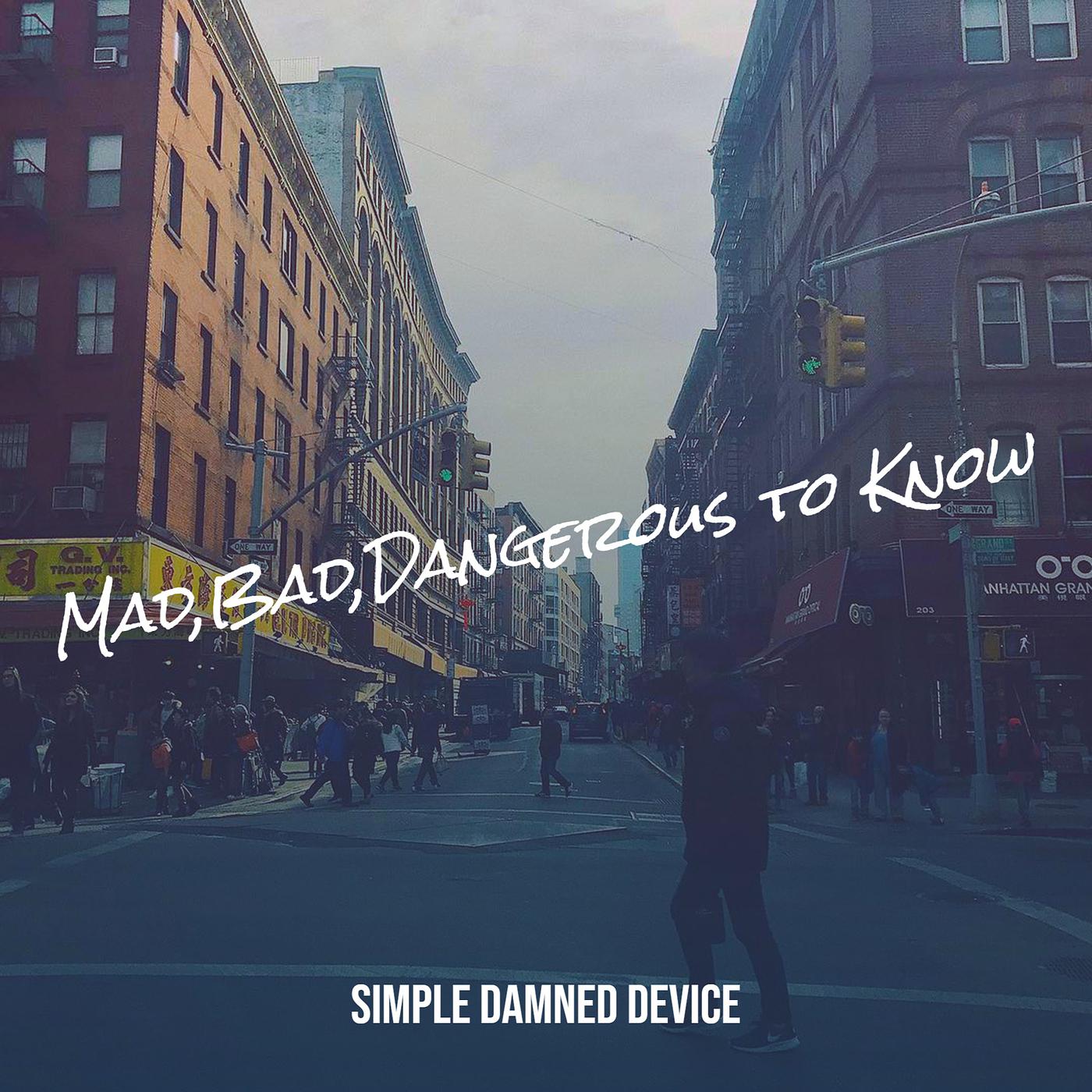 Постер альбома Mad,Bad,Dangerous to Know