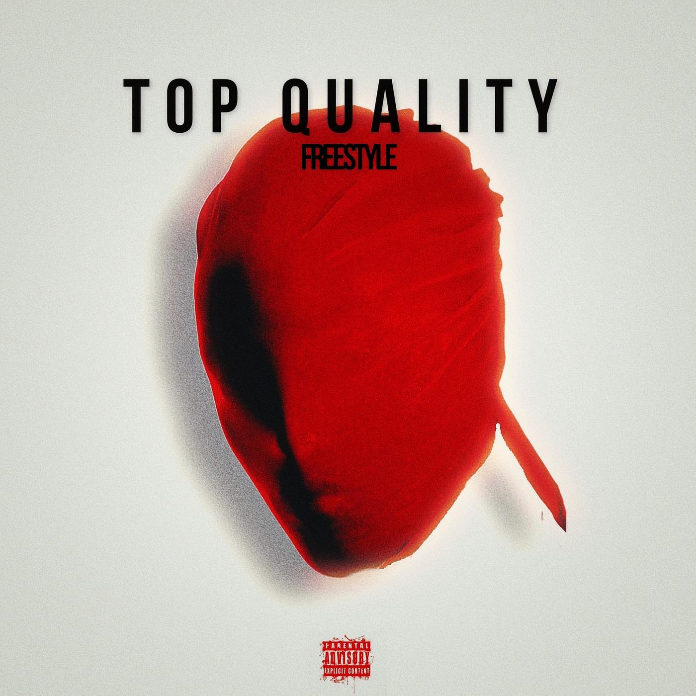 Постер альбома TOP QUALITY (Freestyle)