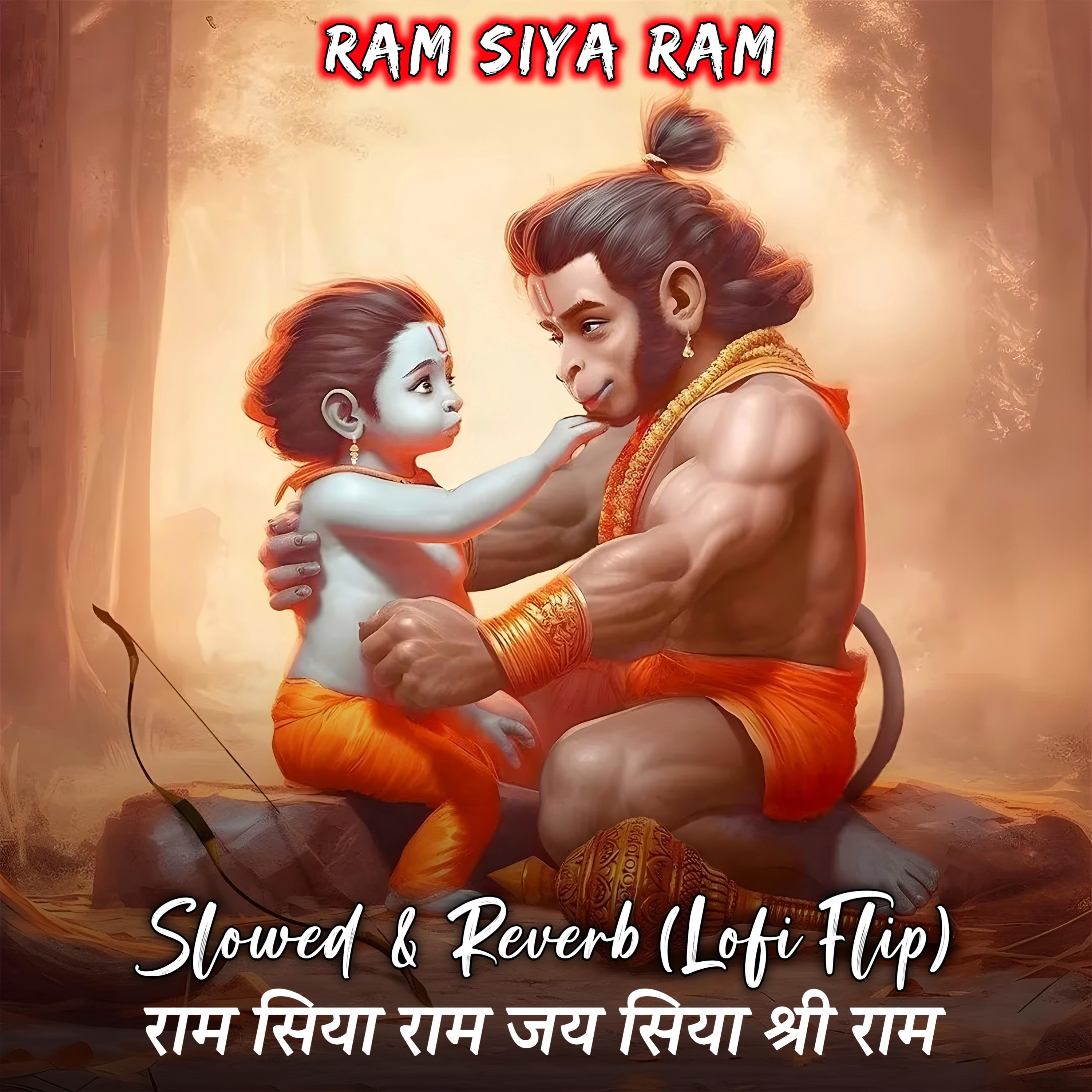 Постер альбома Ram Siya Ram (Slowed & Reverb)