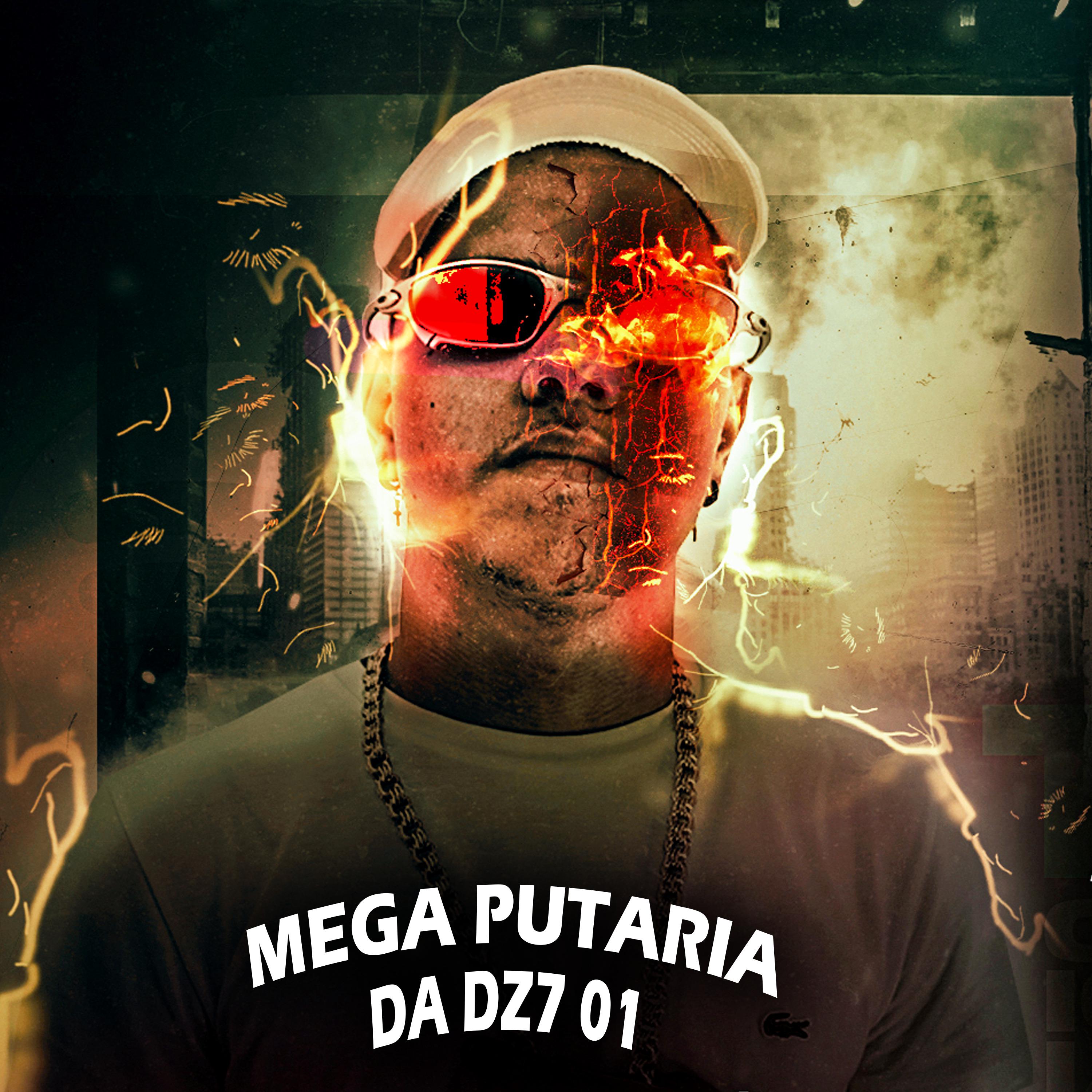 Постер альбома Mega Putaria da Dz7 01