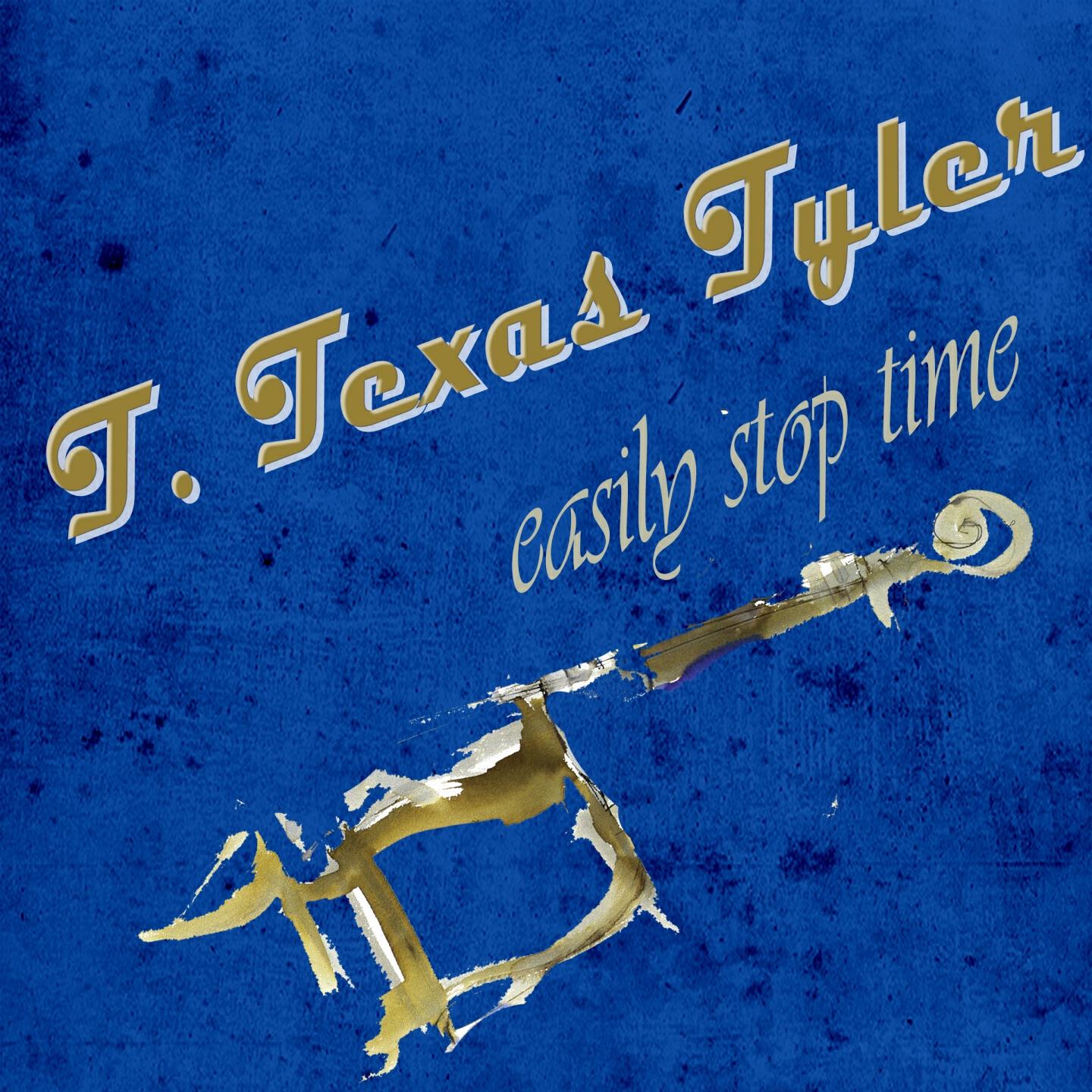 T. Texas Tyler - Blessed Jesus (Hold My Hand)
