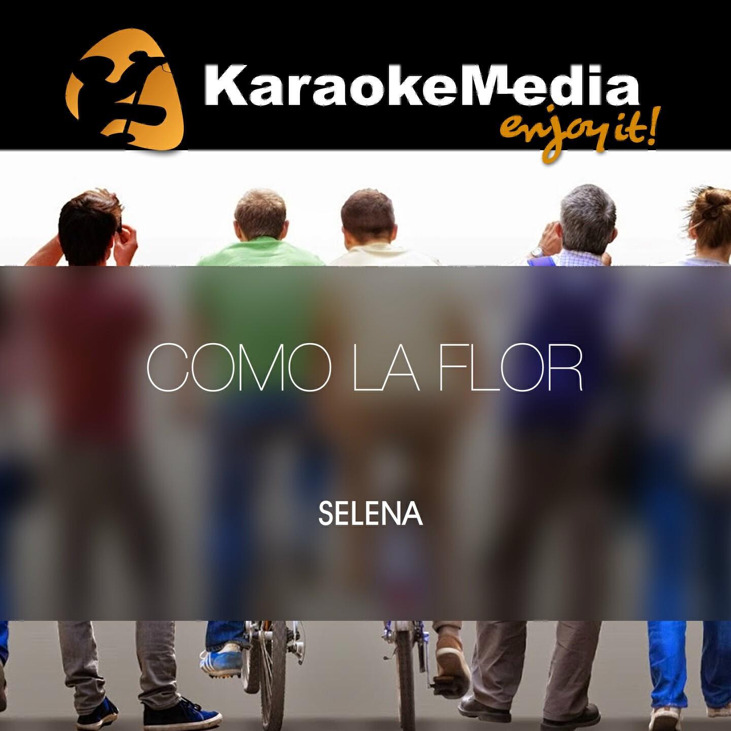 Karaokemedia - Como La Flor(Karaoke Version) [In The Style Of Selena]