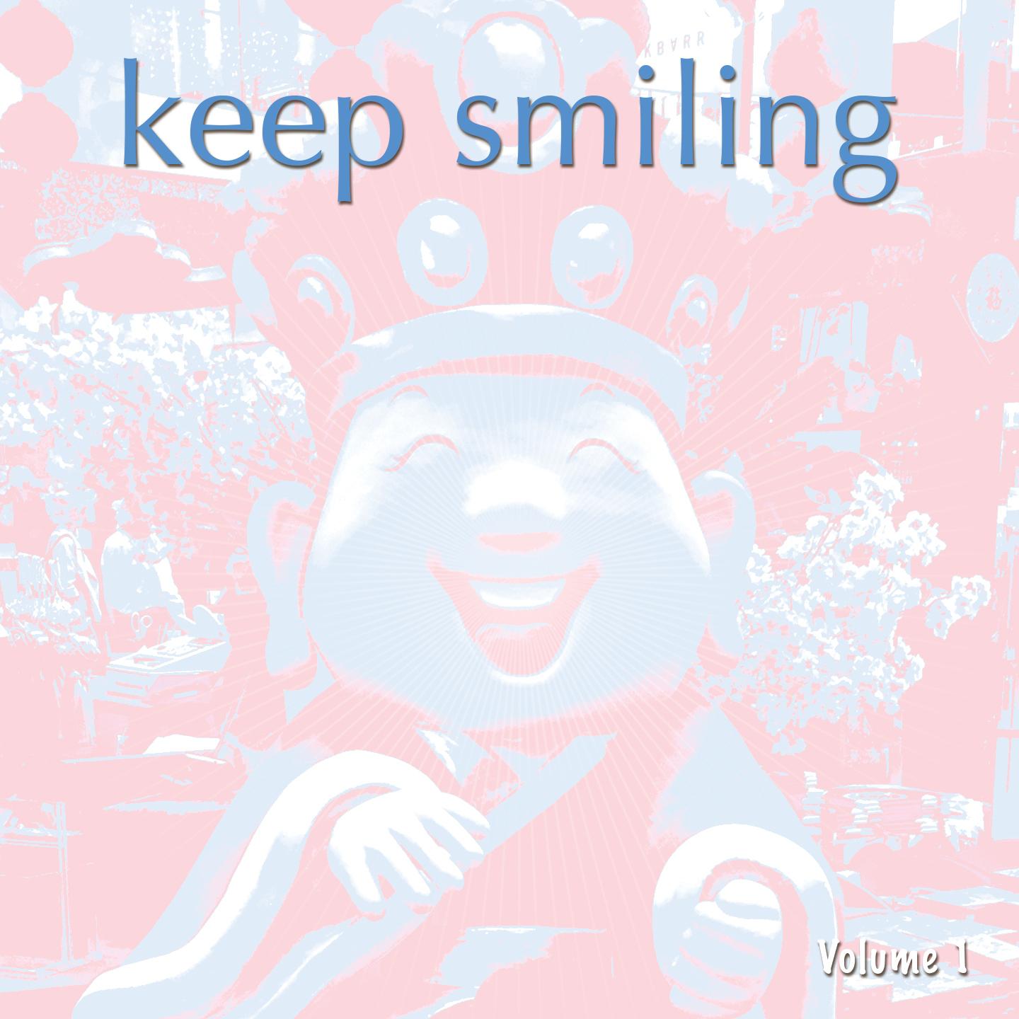 Постер альбома Keep Smiling, Vol. 1