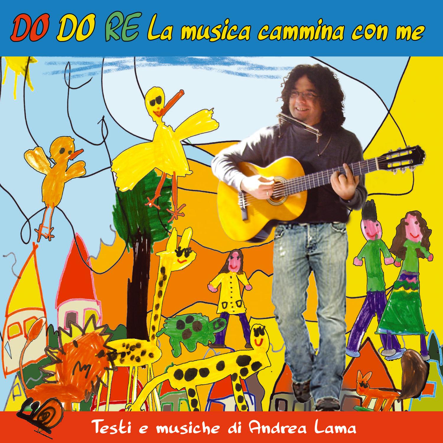 Постер альбома Do Do Re La musica cammina con me