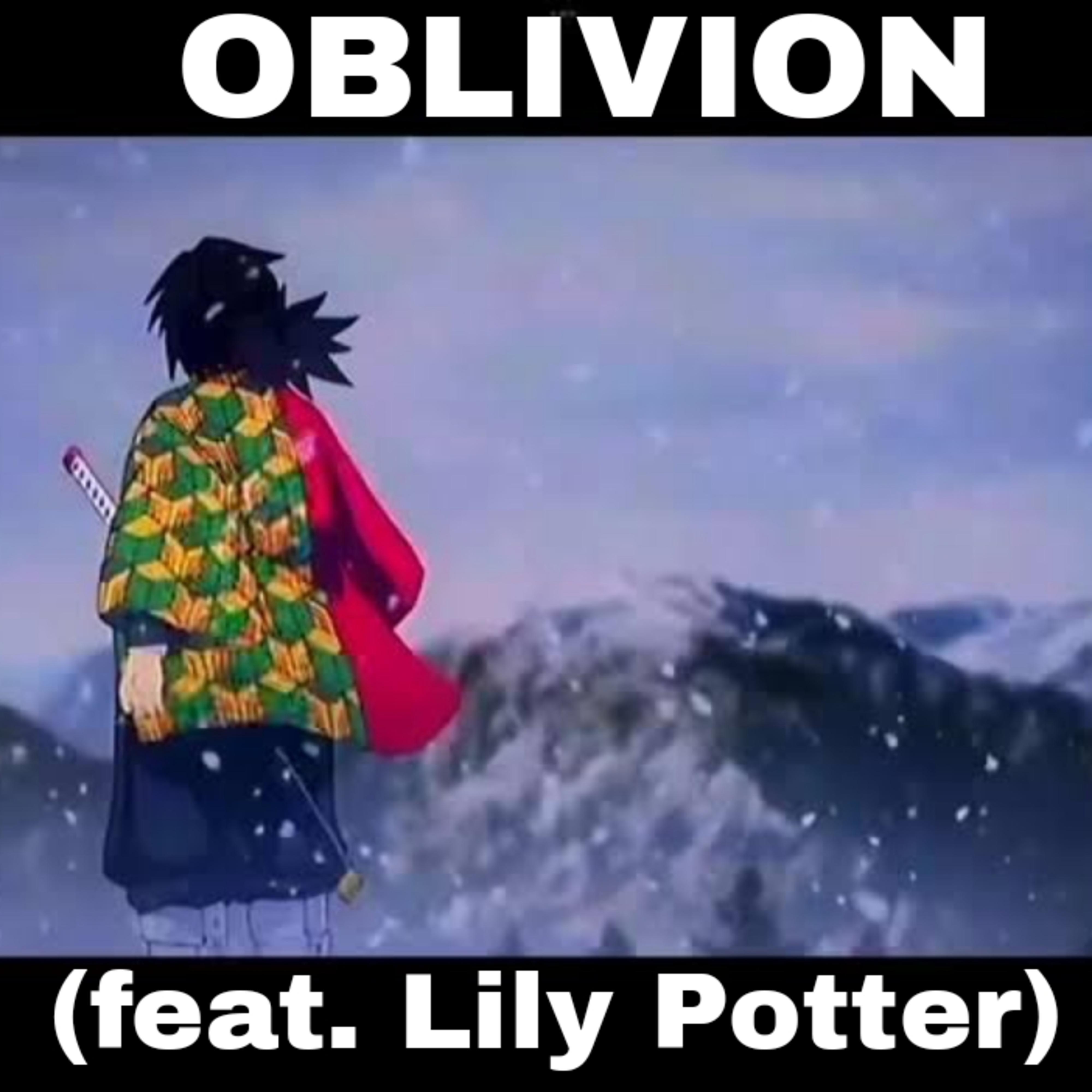Постер альбома Oblivion - Lily Potter, Rufi-o (Slowed+Reverb)