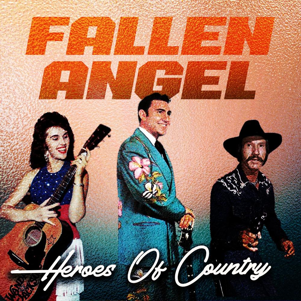 Постер альбома Fallen Angel (Heroes of Country)