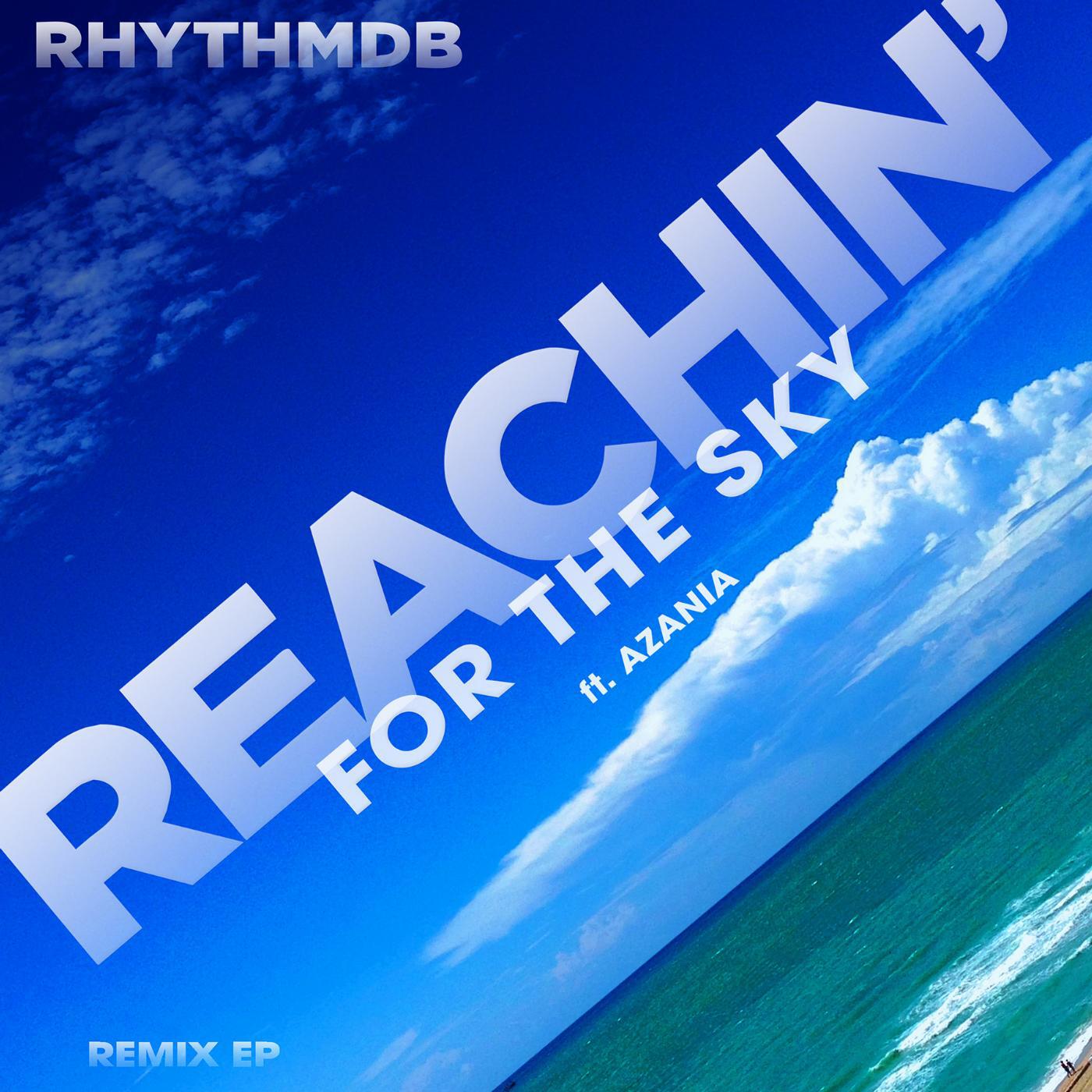 RhythmDB - Reachin' for the Sky (Alexander Orue Radio Edit) [feat. Azania]