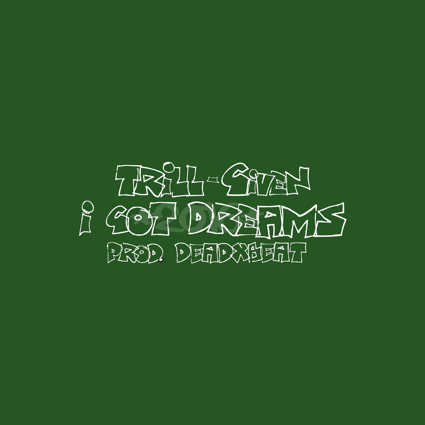 Постер альбома I Got Dreams