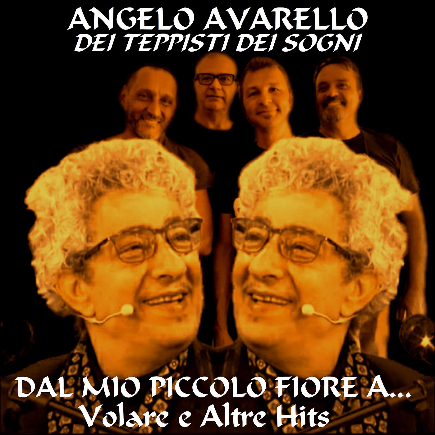 Постер альбома Dal Mio Piccolo  Fiore A.. Volare e Altre Hits
