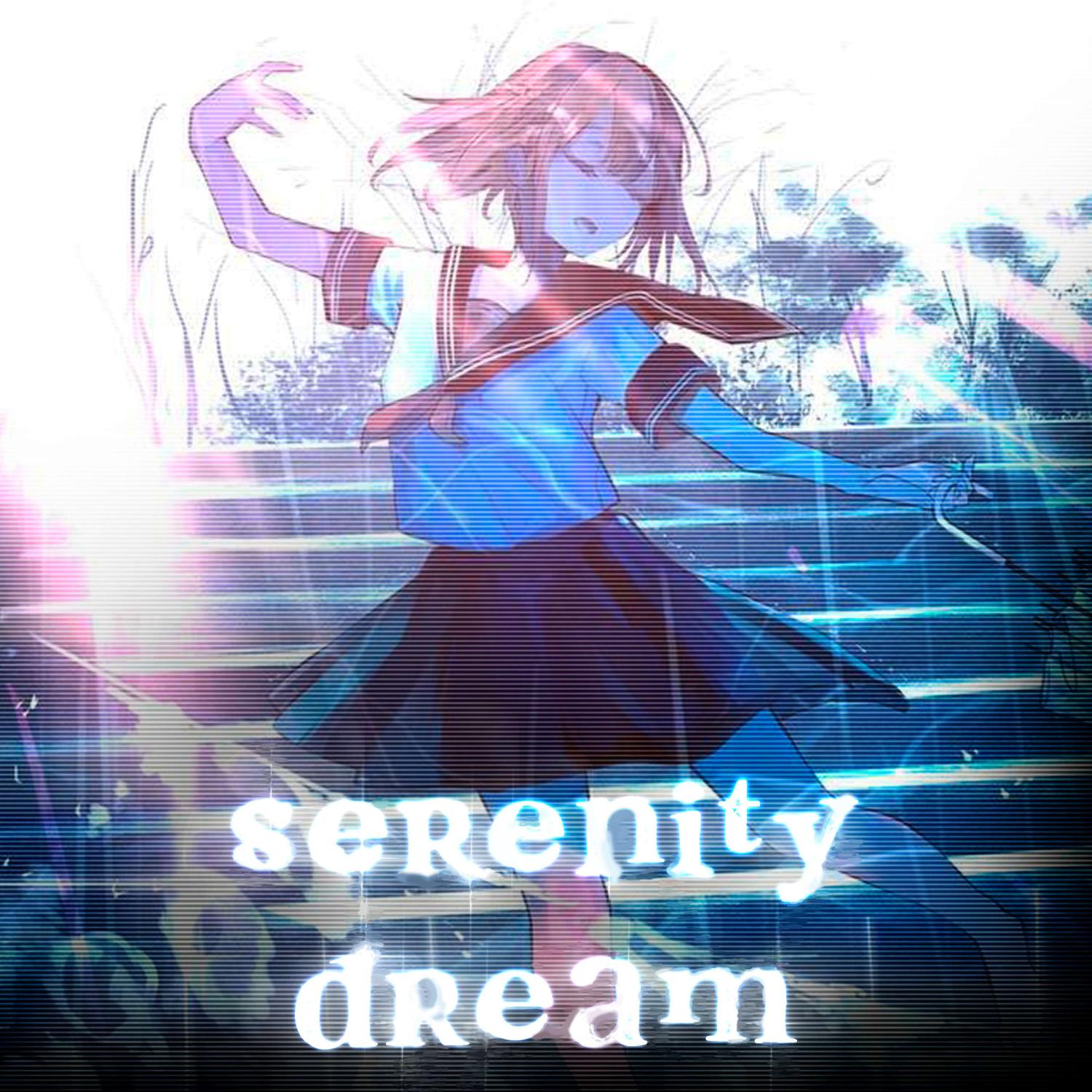 Постер альбома Serenity dream