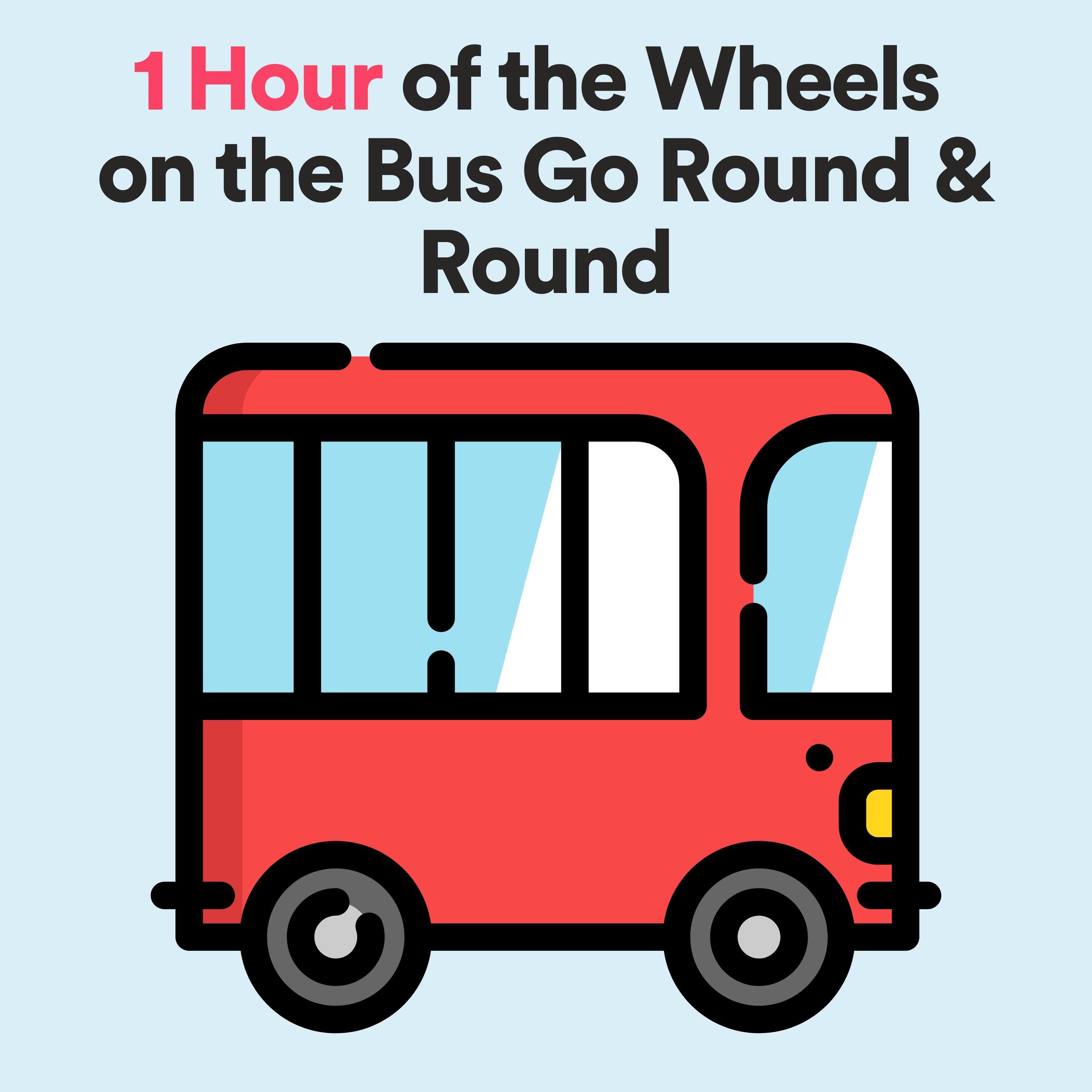 Постер альбома 1 Hour of the Wheels on the Bus Go Round & Round