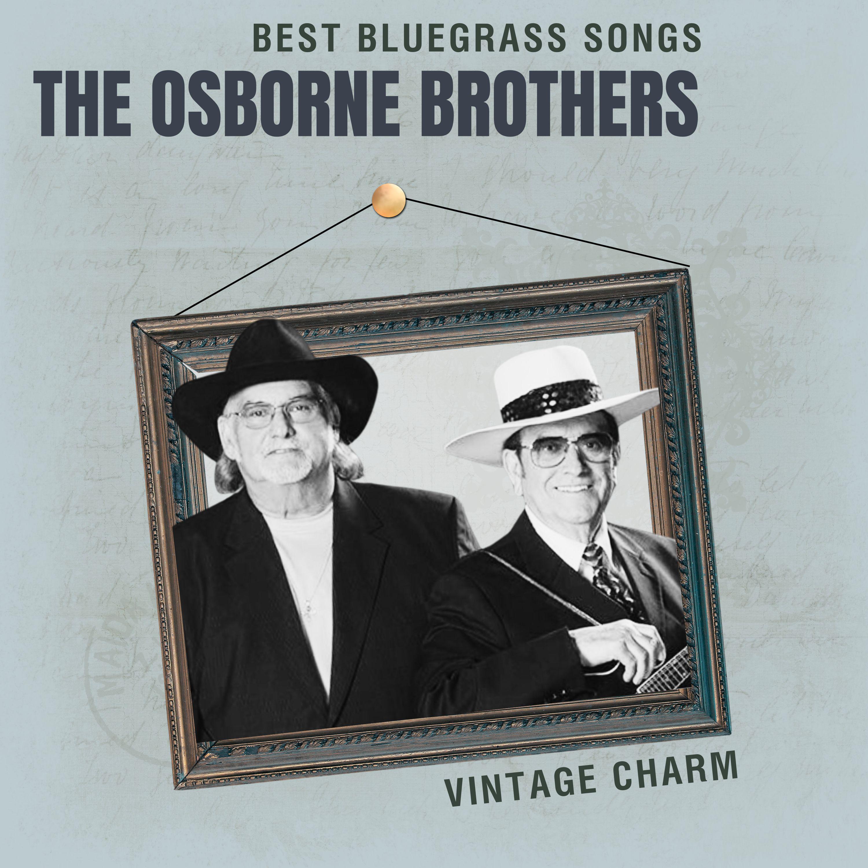 Постер альбома Best Bluegrass Songs: Osborne Brothers
